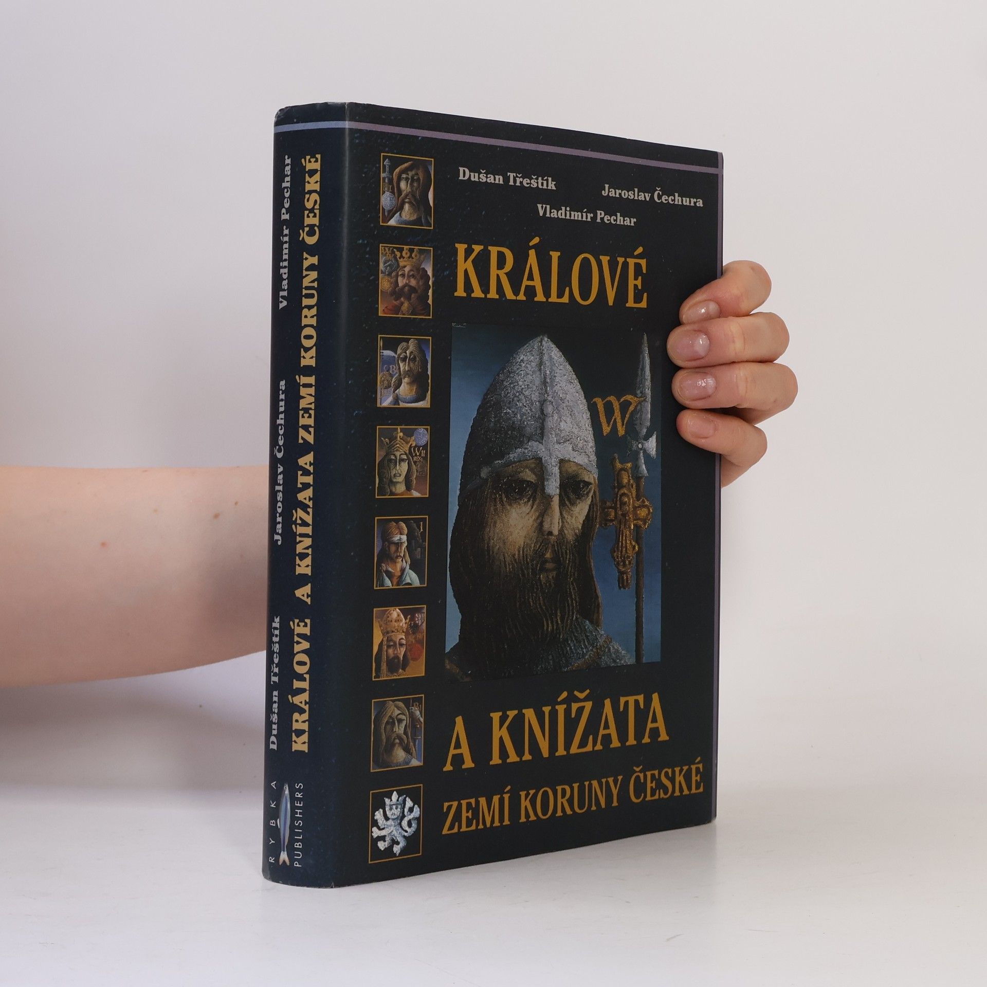 Dušan Třeštík Králové a knížata zemí Koruny české