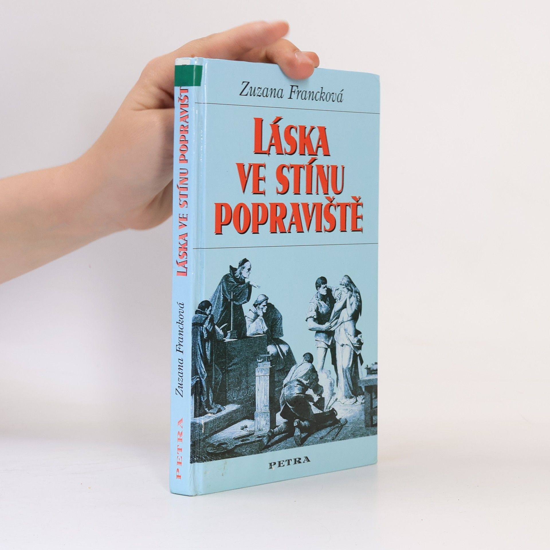 Zuzana Francková Láska ve stínu popraviště