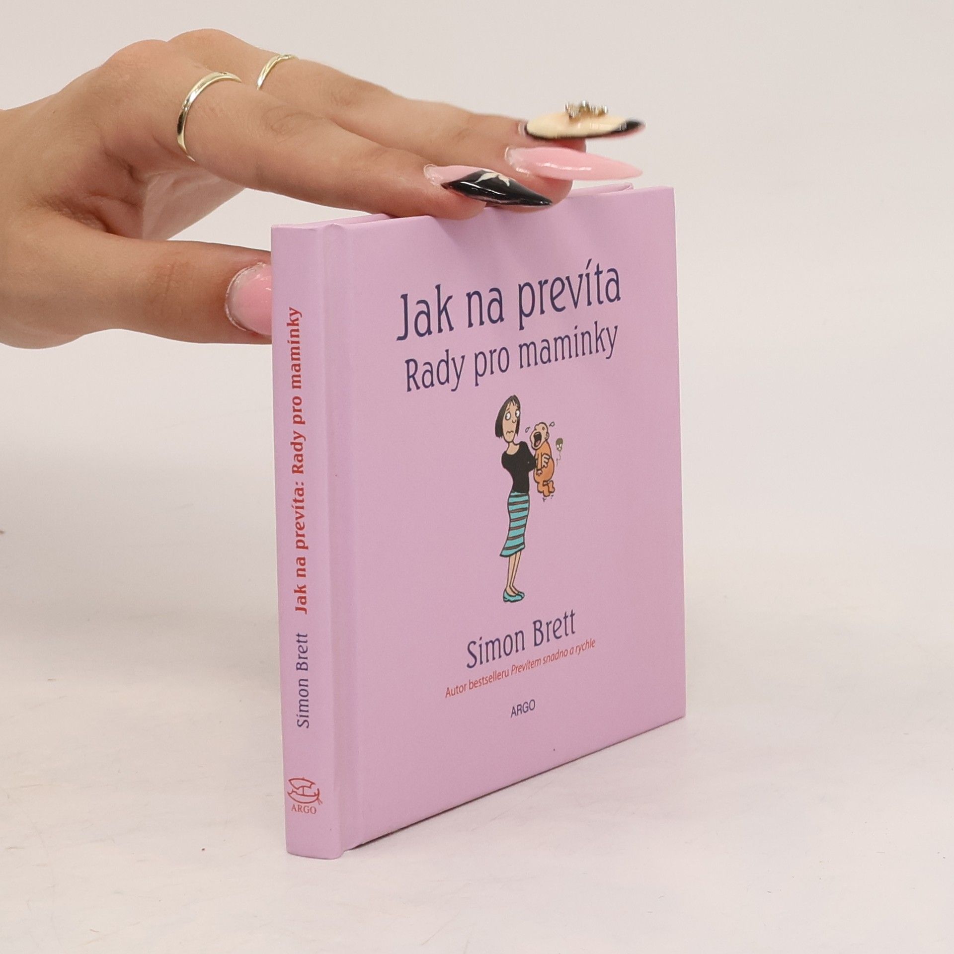 Alex Hallatt Jak na prevíta. Rady pro maminky.