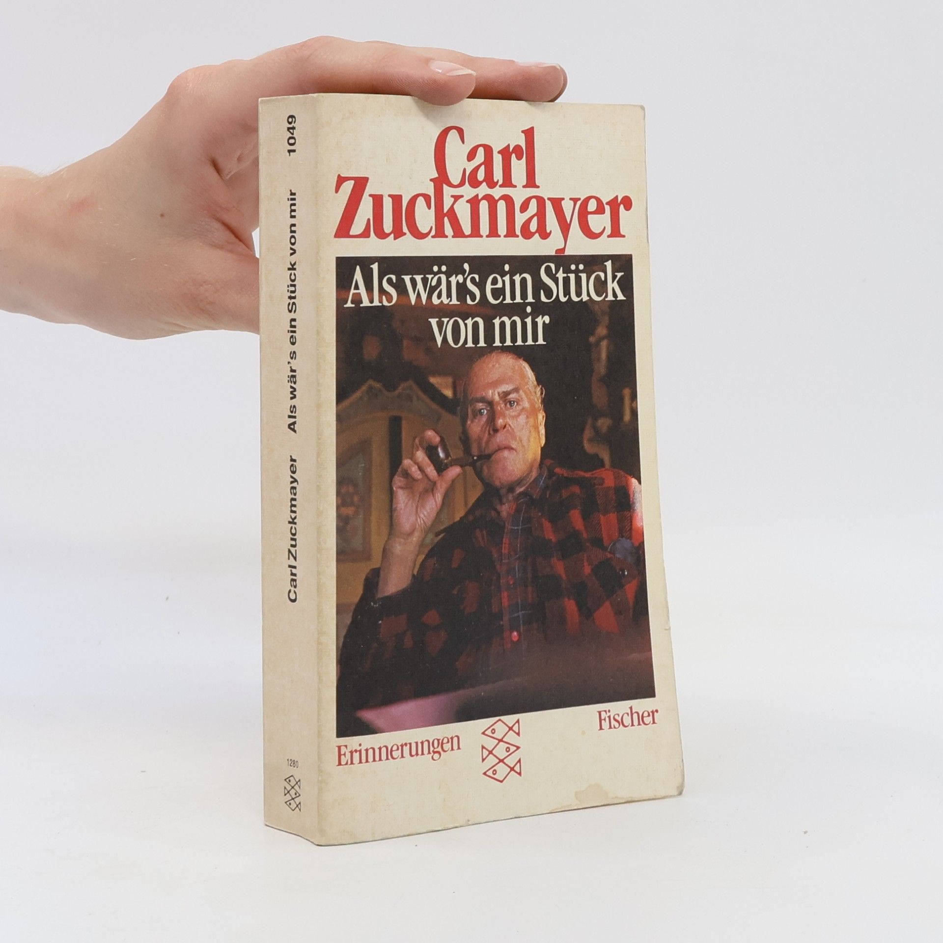 Carl Zuckmayer Als wär's ein Stück von mir : Horen der Freundschaft