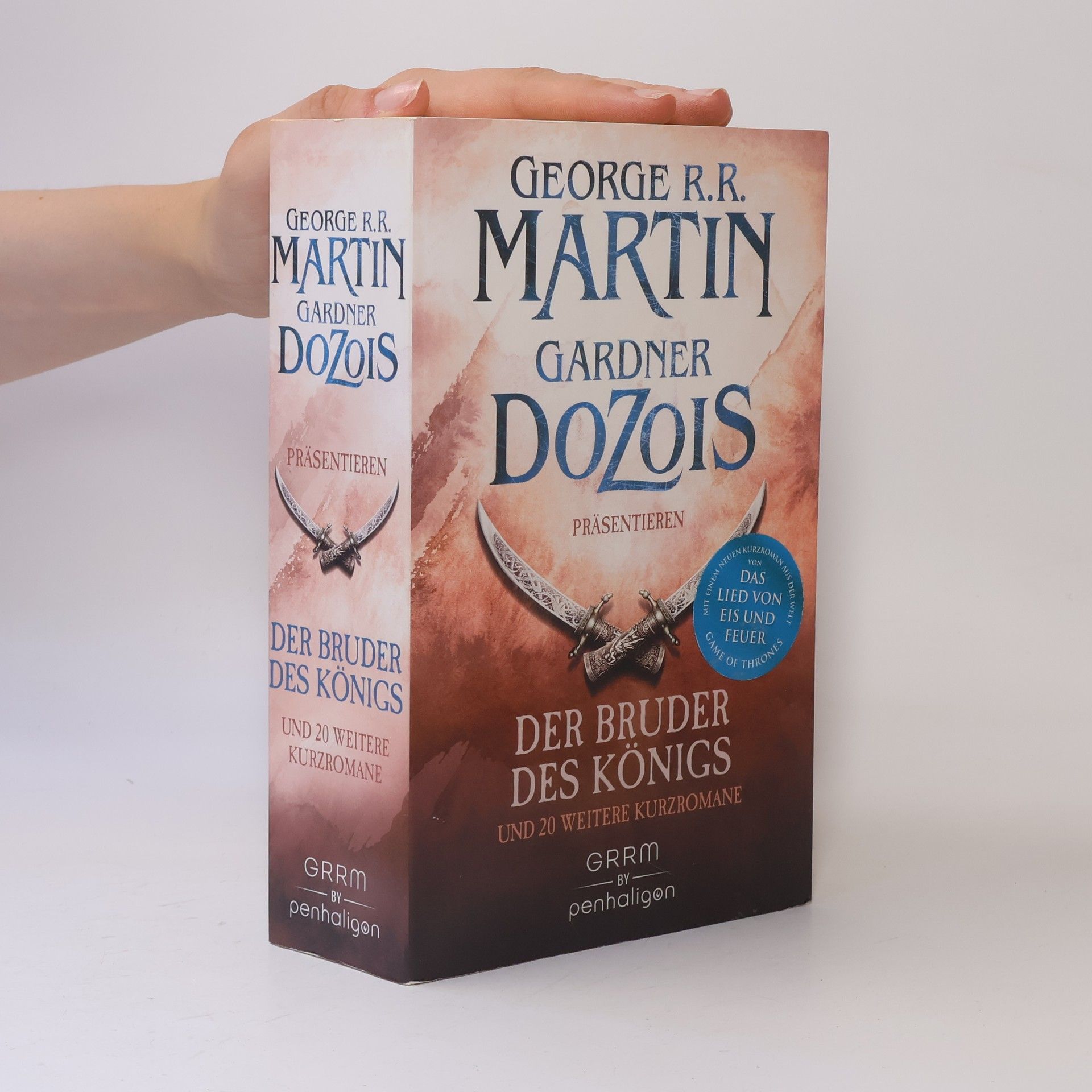 George R. R. Martin George R.R. Martin & Gardner Dozois präsentieren Der Bruder des Königs und 20 weitere Kurzromane
