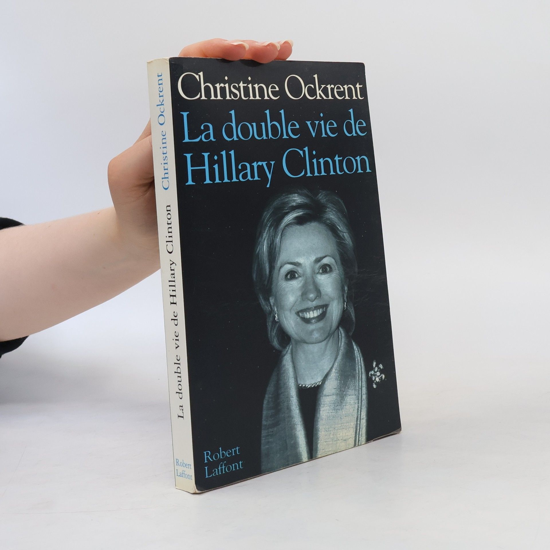 Christine Ockrent La double vie de Hillary Clinton