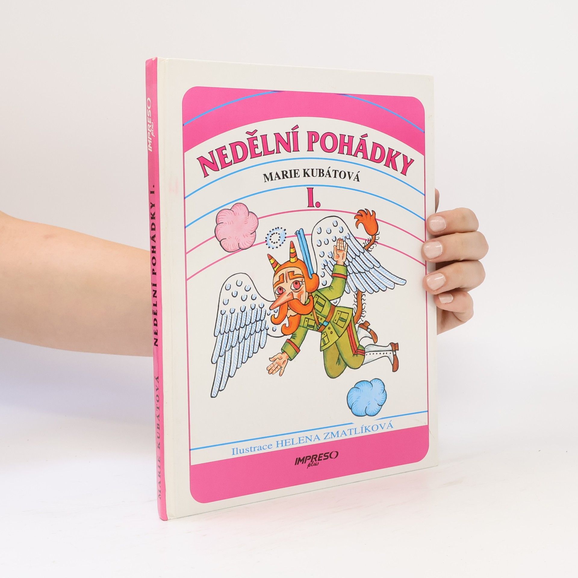 Marie Kubátová Nedělní pohádky. 1. díl.