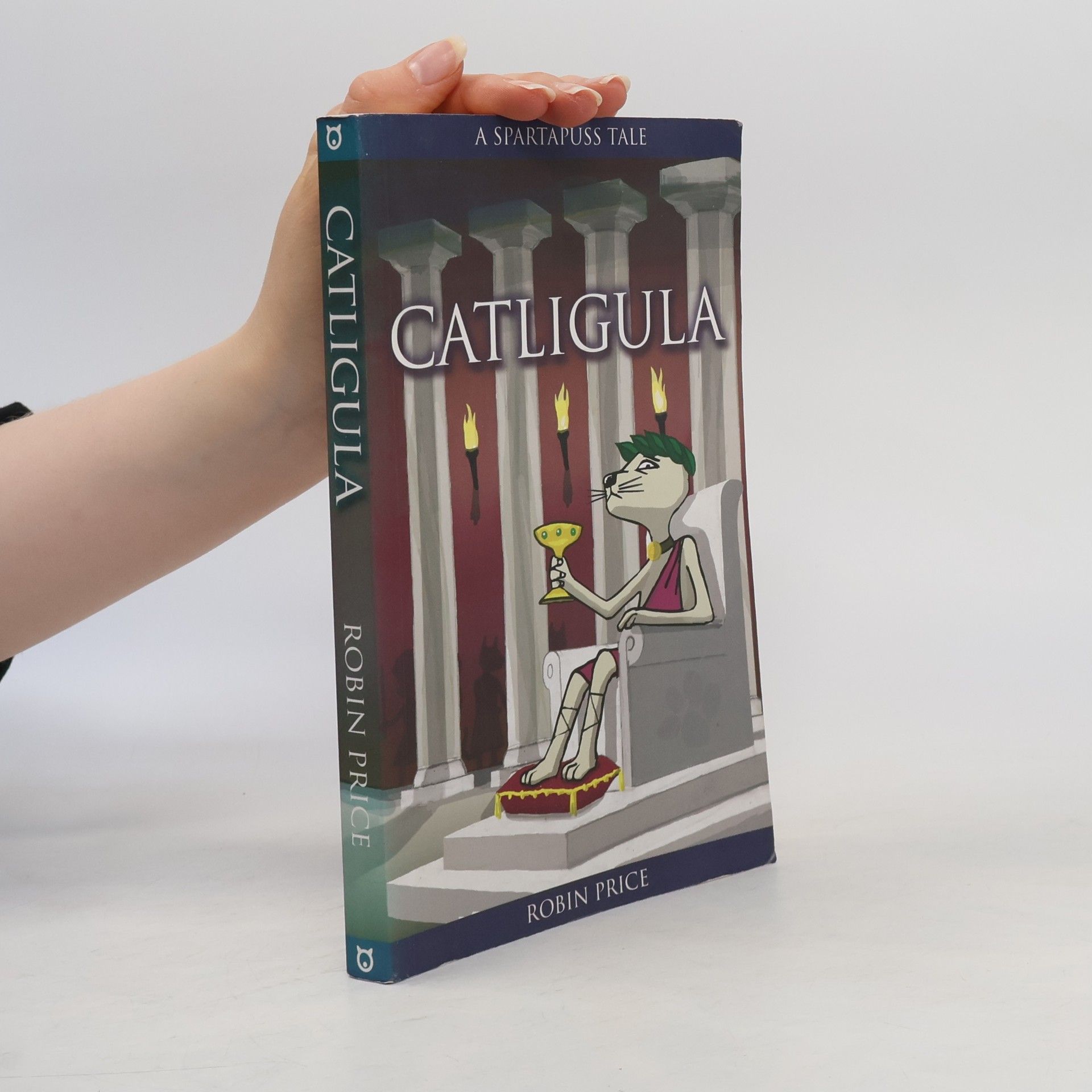 Robin Price Spartapuss Tales: Catligula