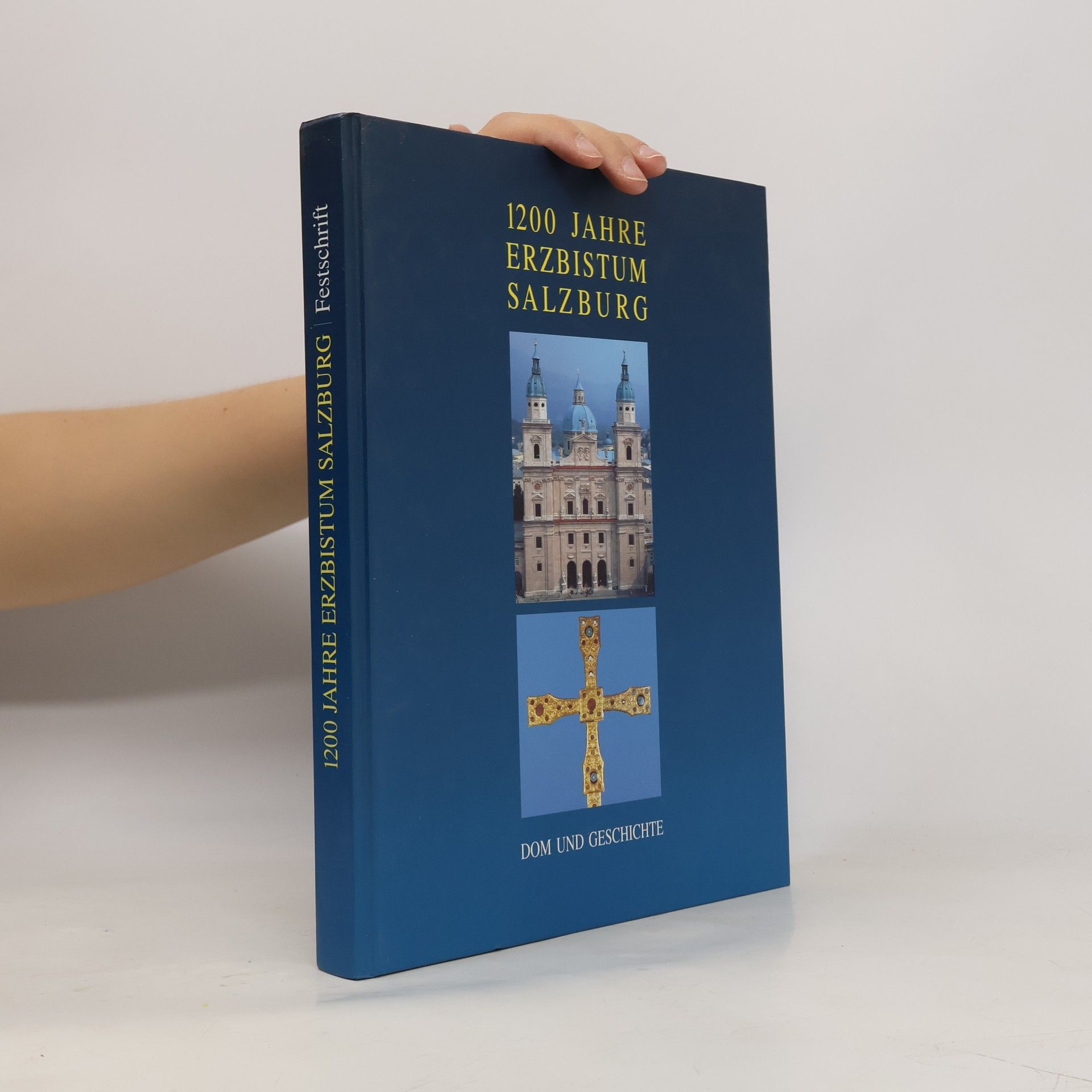 Autorenkollektiv 1200 Jahre Erzbistum Salzburg