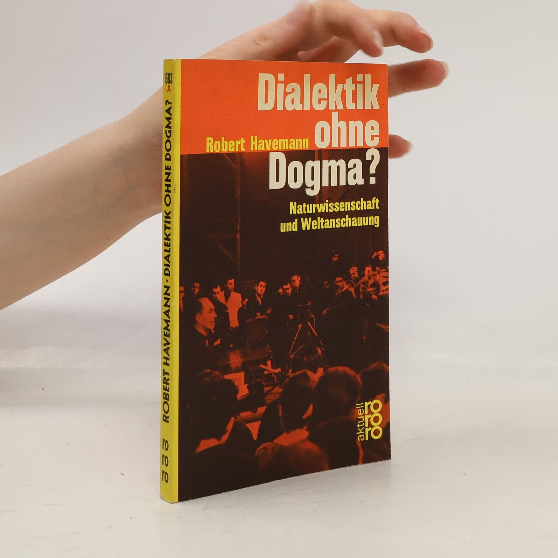 Robert Havemann Dialektik ohne Dogma?