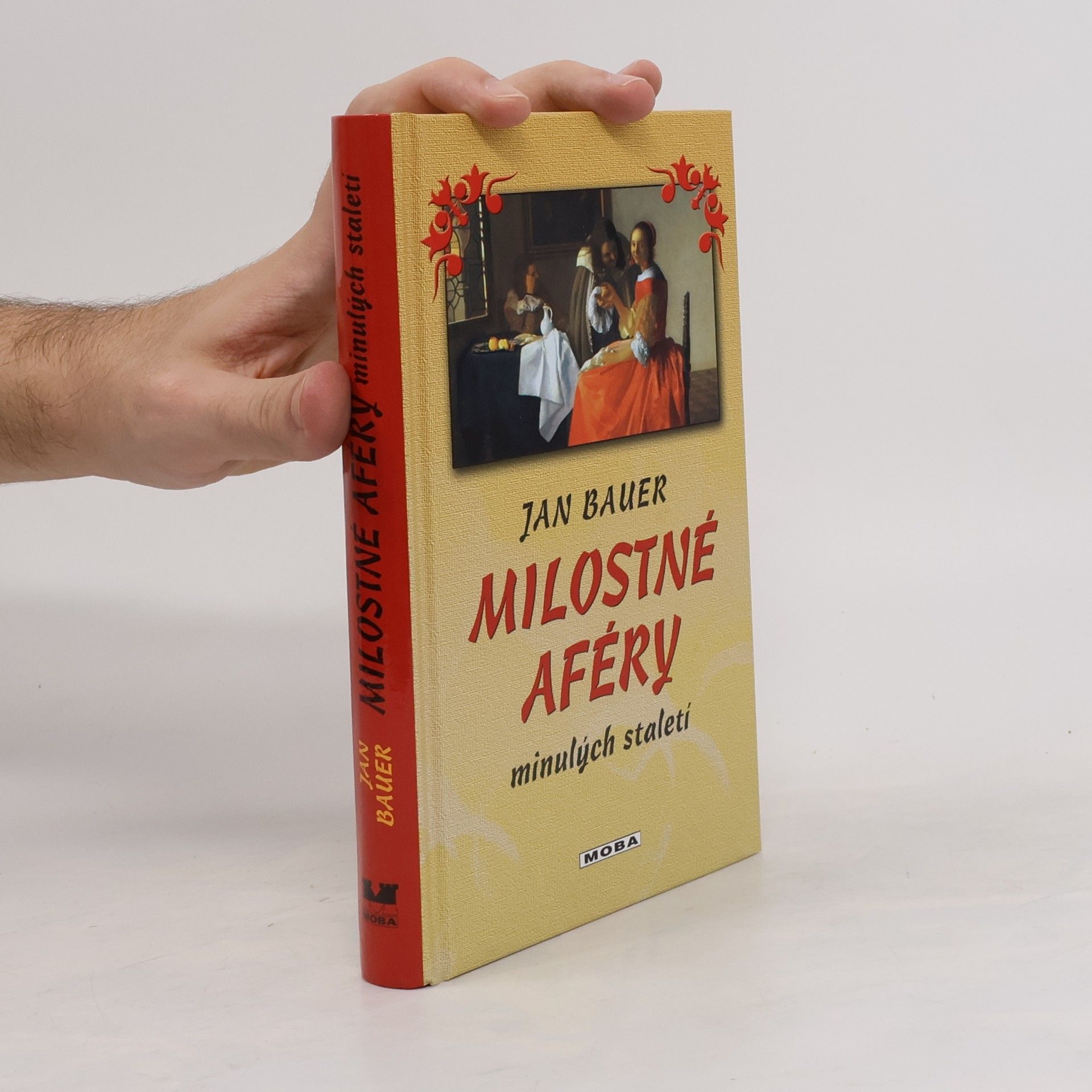 Jan Bauer Milostné aféry minulých staletí