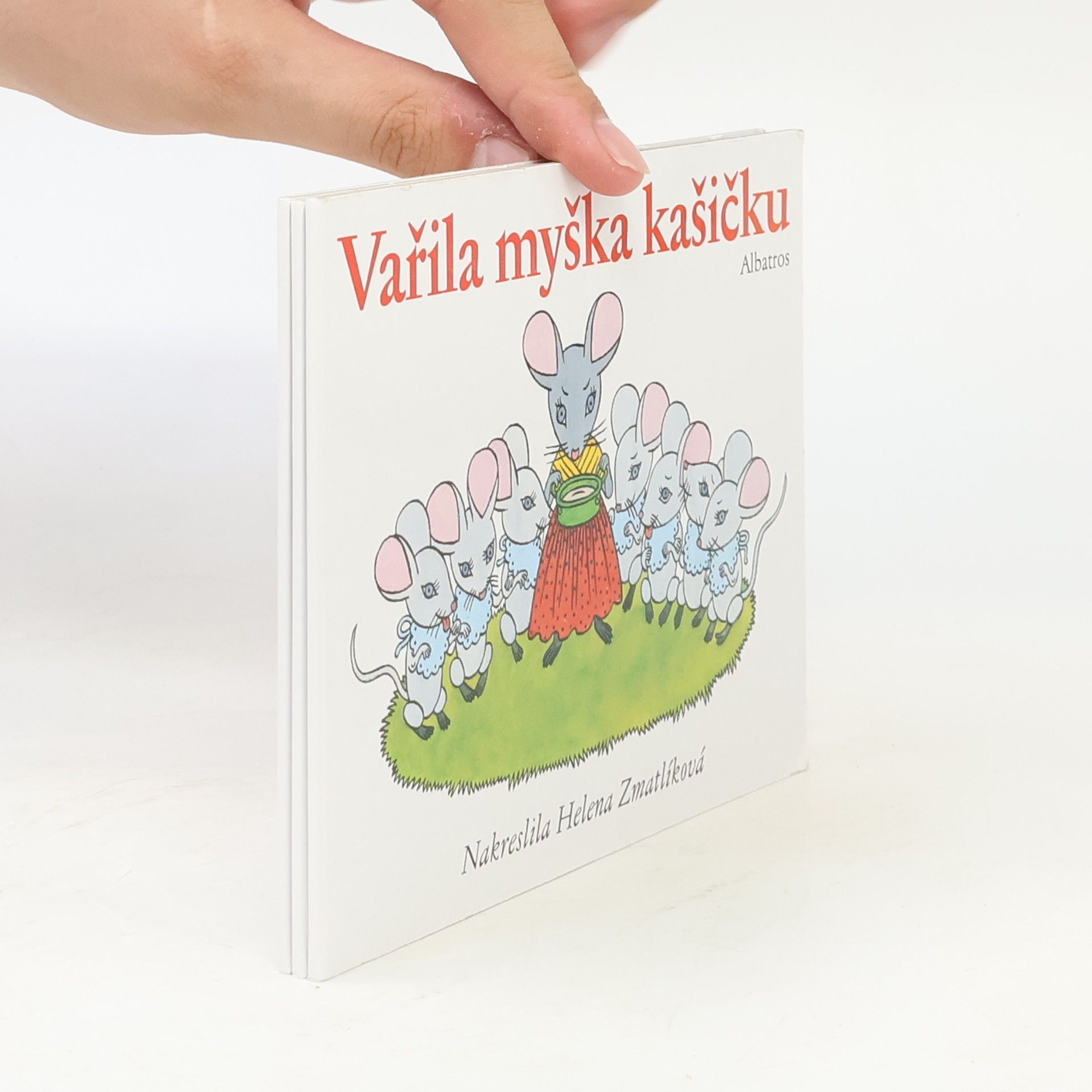Helena Zmatlíková Vařila myška kašičku