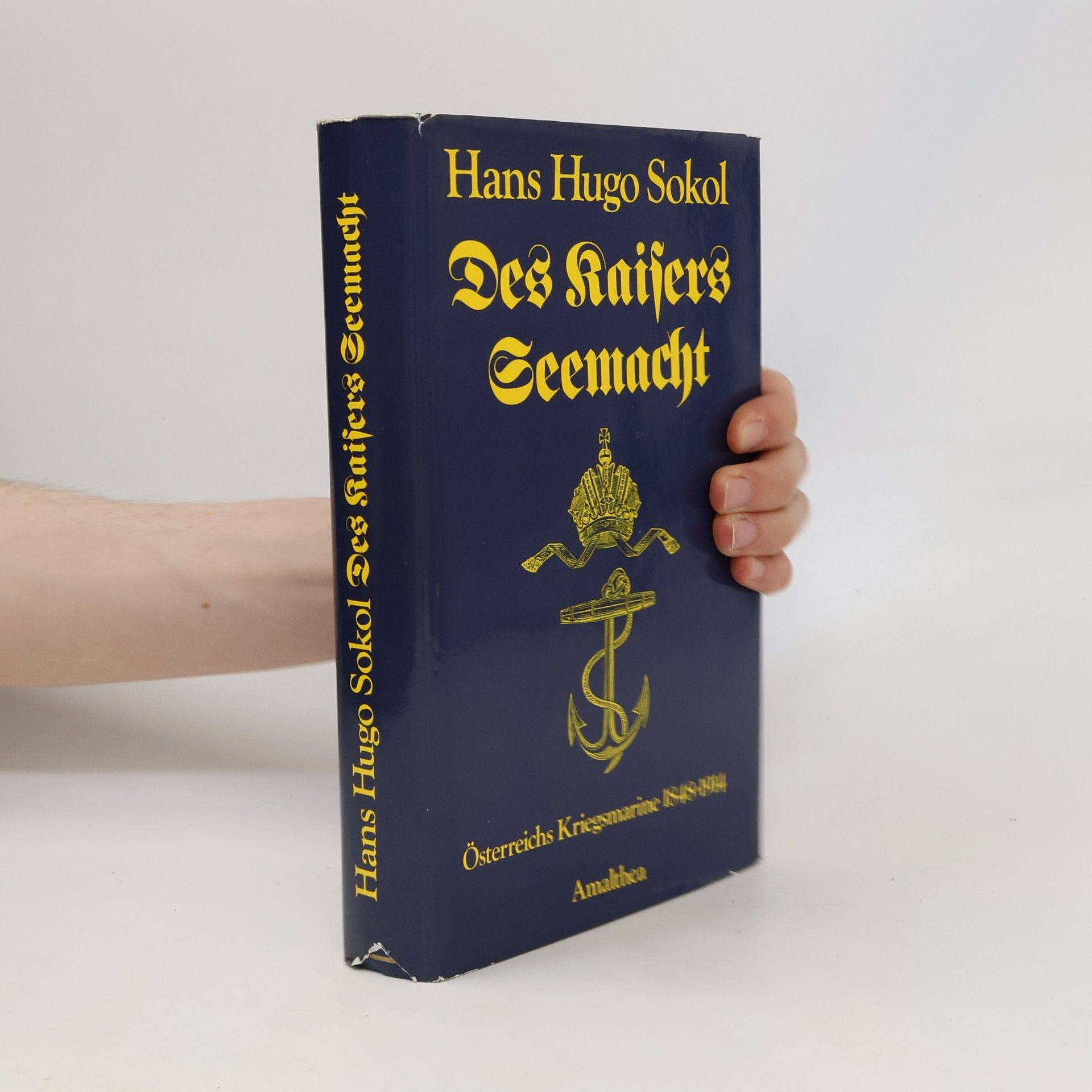 Hans Sokol Des Kaisers Seemacht