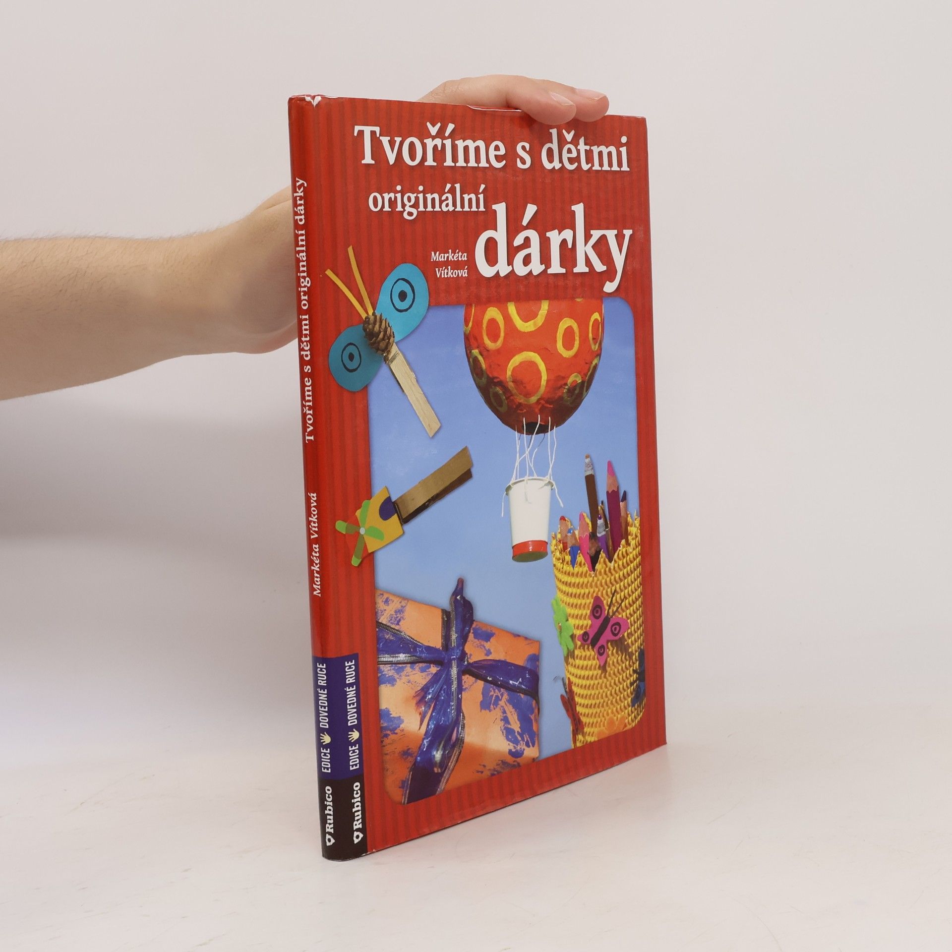 Markéta Vítková Tvoříme s dětmi originální dárky