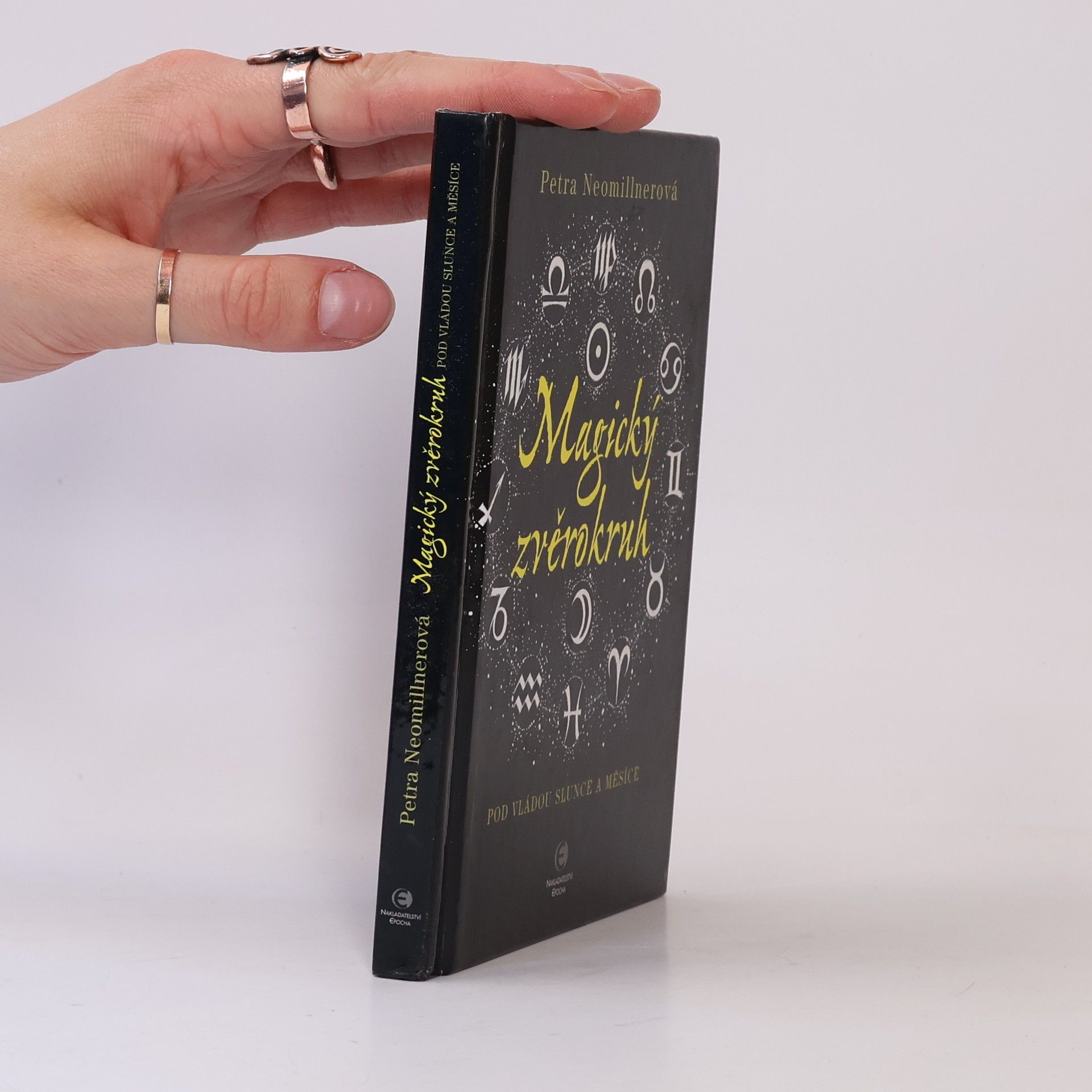 Petra Neomillnerová Magický zvěrokruh. Pod vládou slunce a měsíce