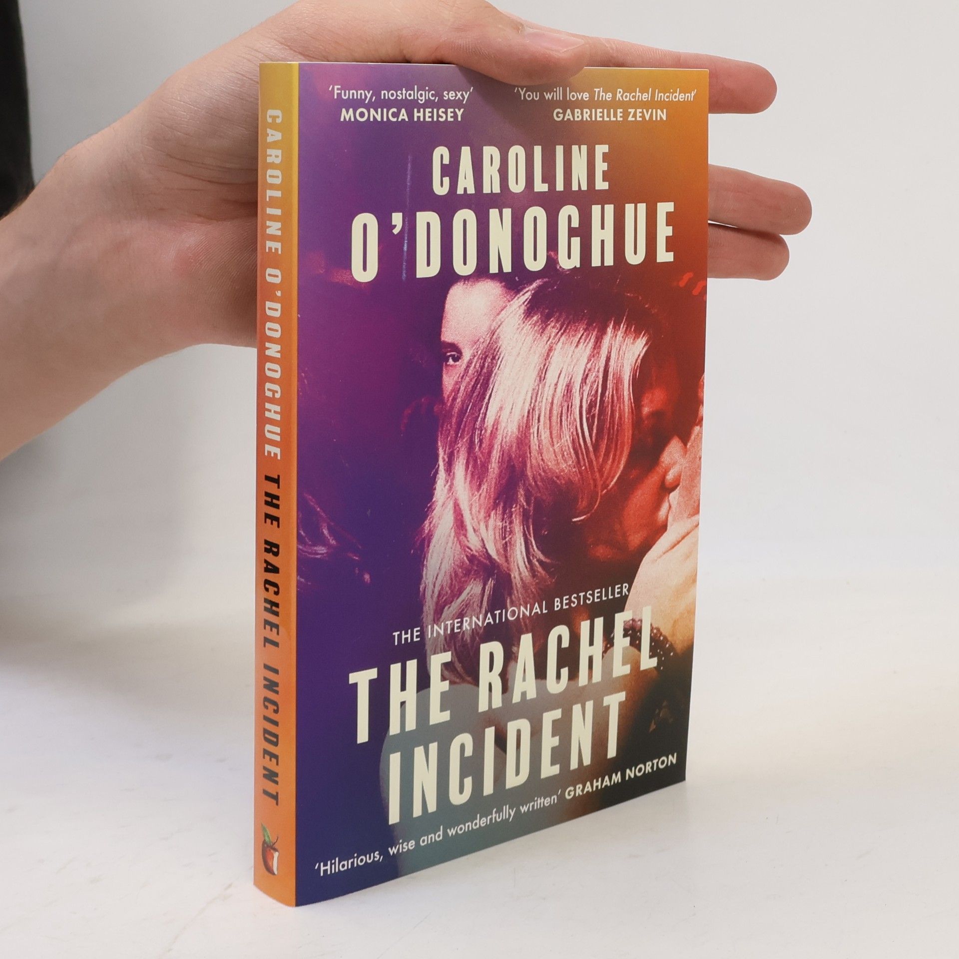 O´Donoghue Caroline The Rachel Incident: ´If you´ve ever been young, you will love The Rachel Incident like I did´ (Gabrielle Zevin) - the international bestseller