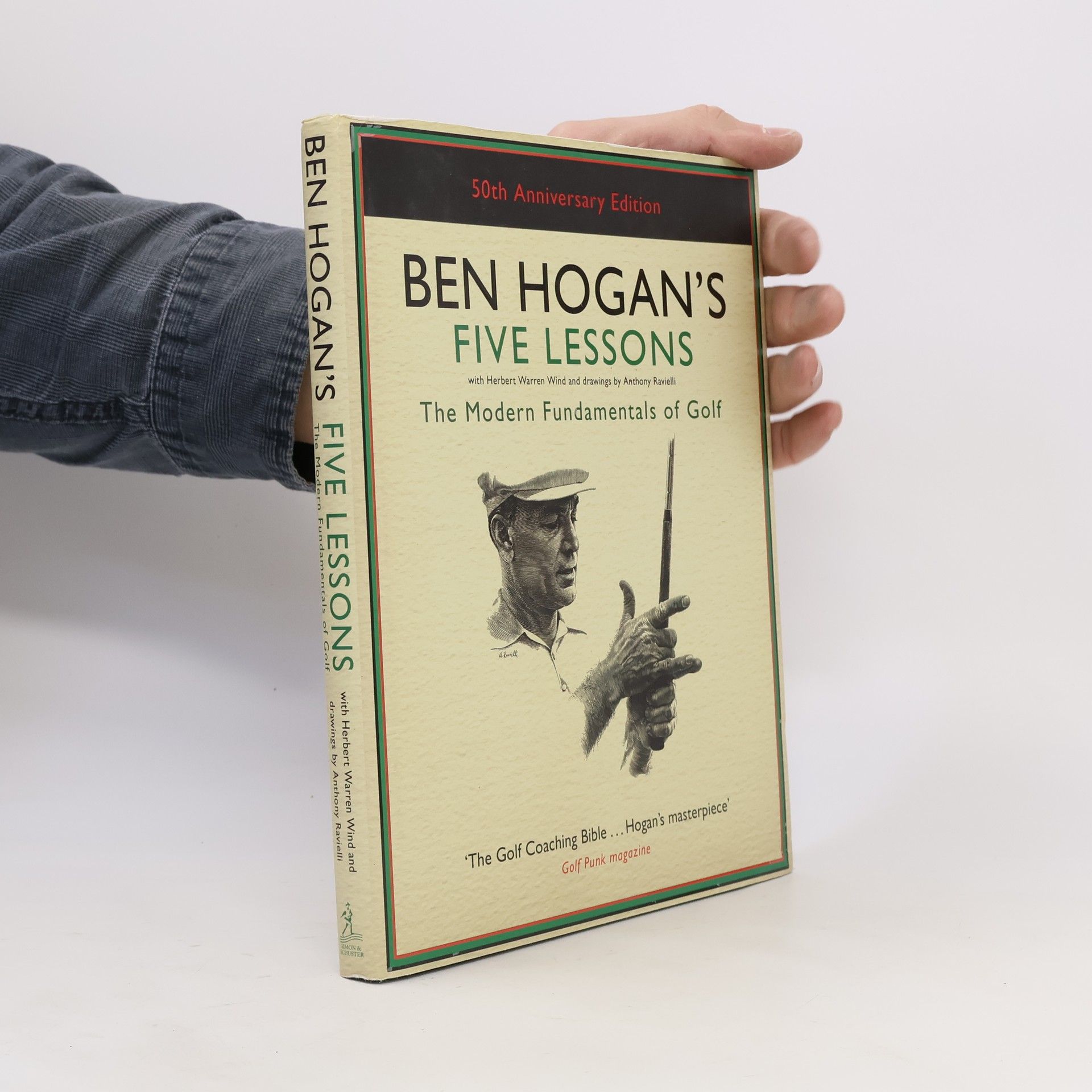 Anthony Ravielli Ben Hogan's Five Lessons - 50th Anniversary Edition