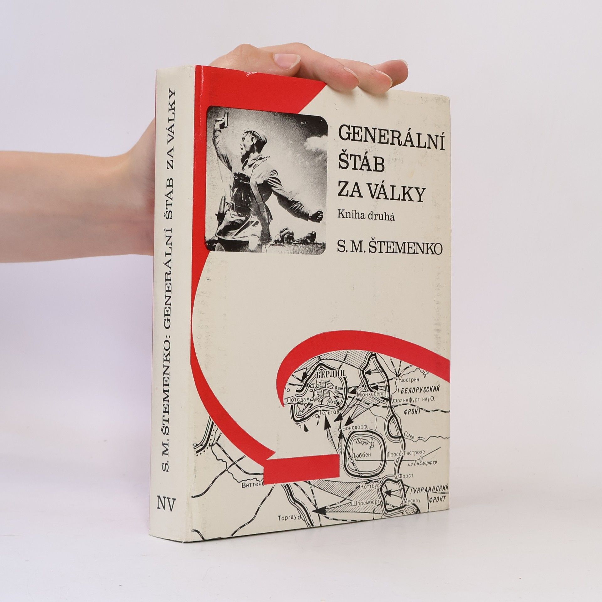 Sergej Matvejevič Štemenko Generální štáb za války. Kniha druhá