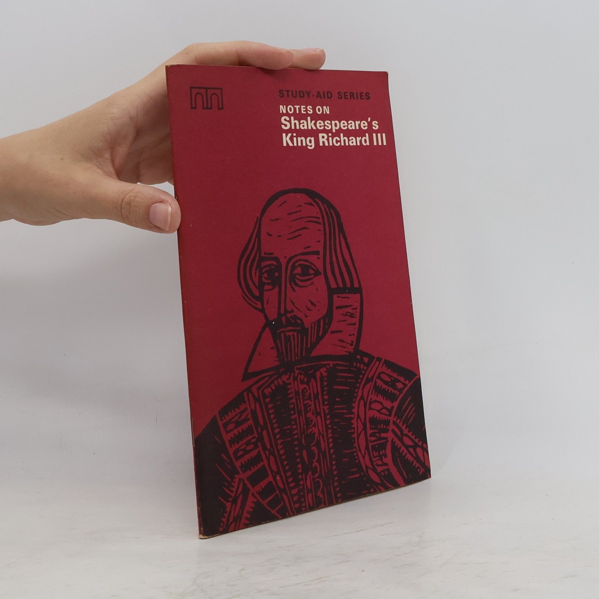 William Shakespeare Study-Aid Series Notes on Shakespeare's King Richard III.