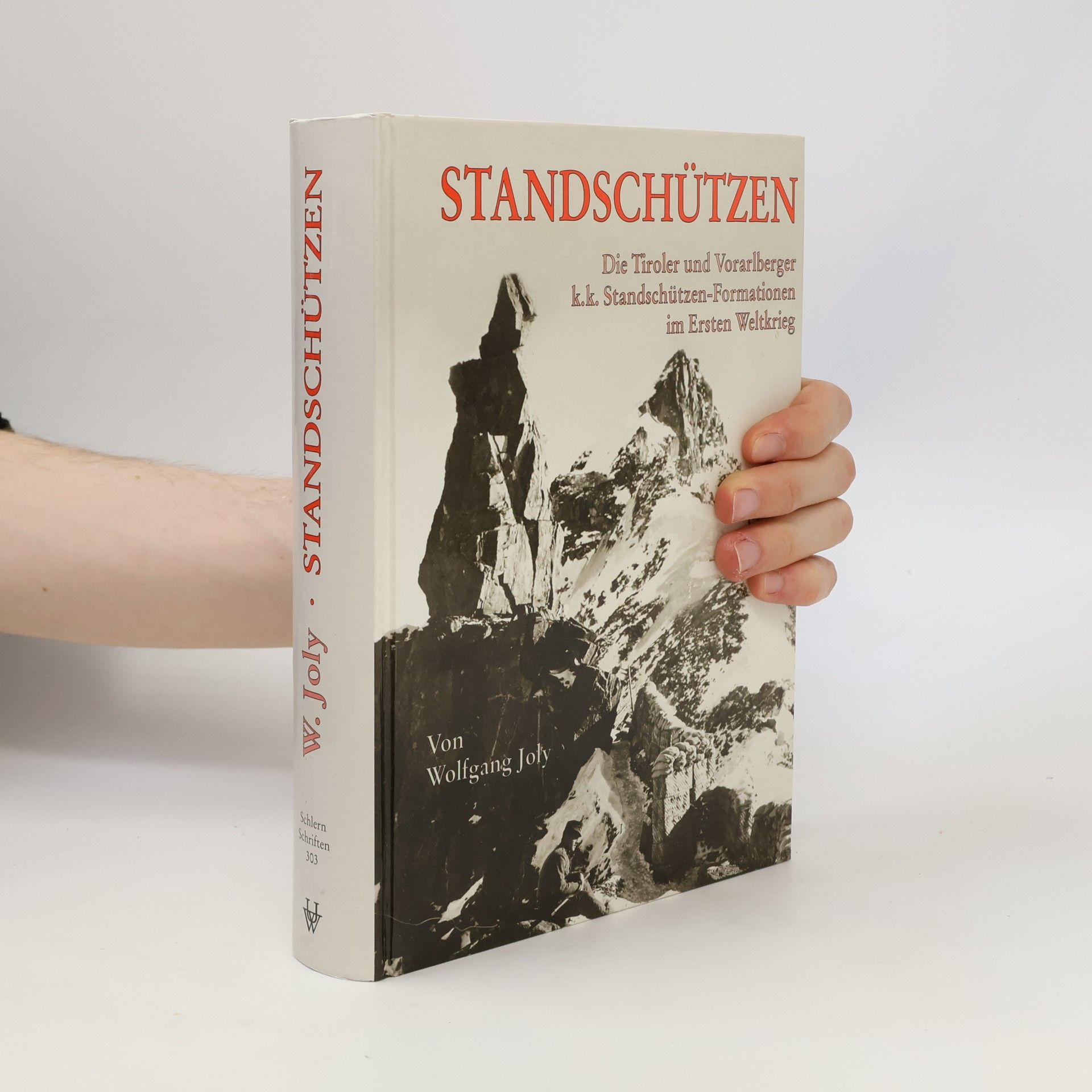 Wolfgang Joly Schlern-Schriften - 303: Standschützen
