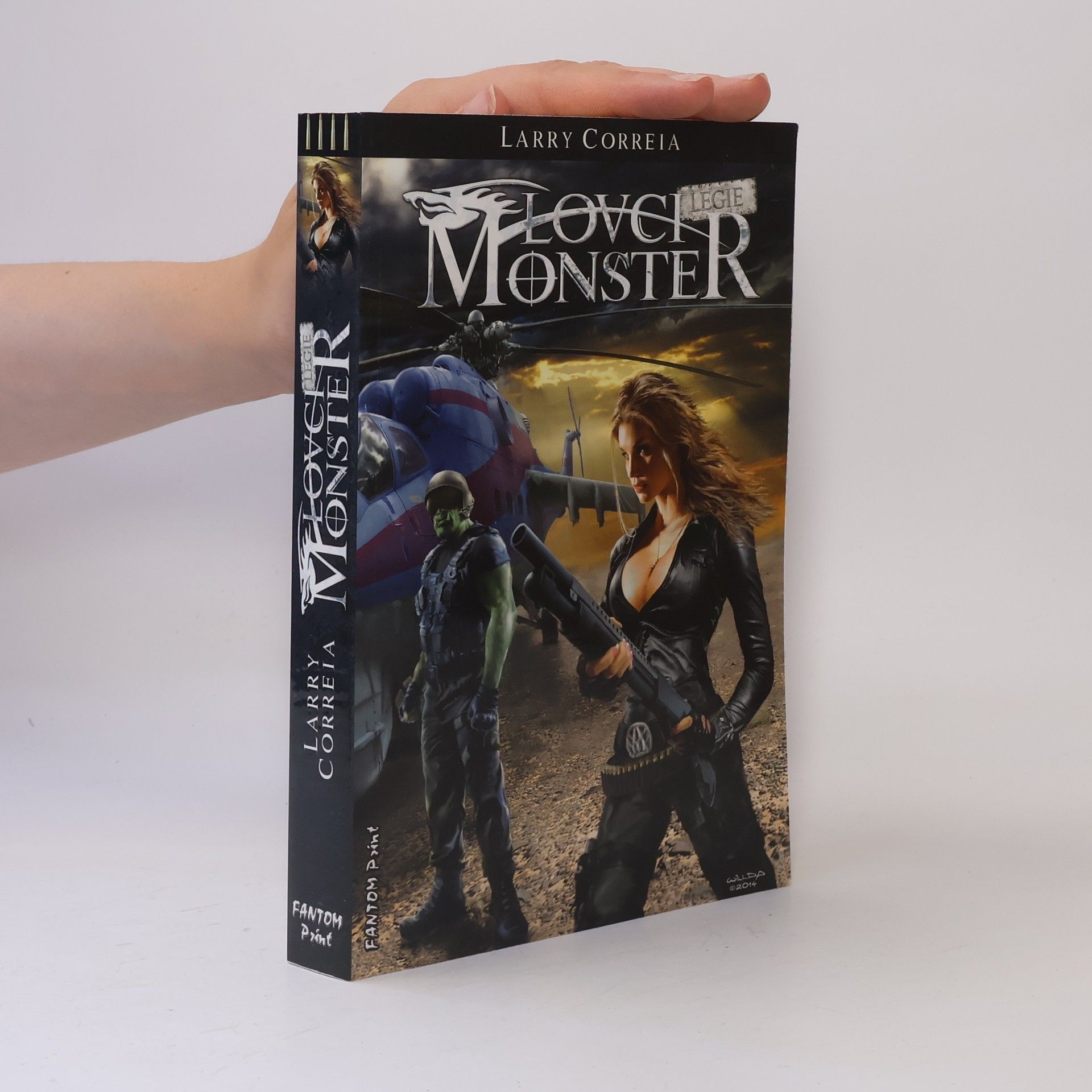 Larry Correia Lovci monster 4. díl. Legie