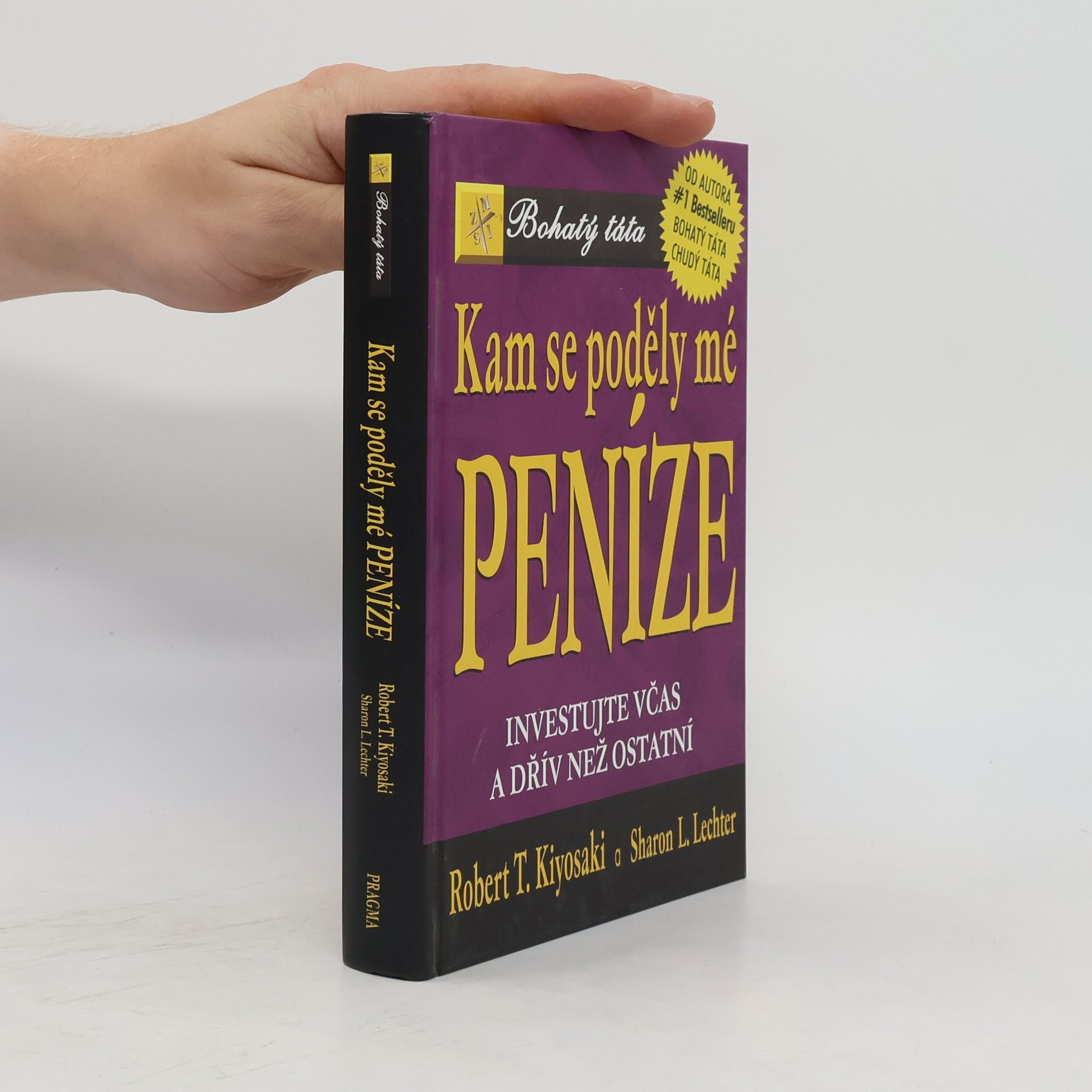 Robert Kiyosaki Kam se poděly mé peníze?