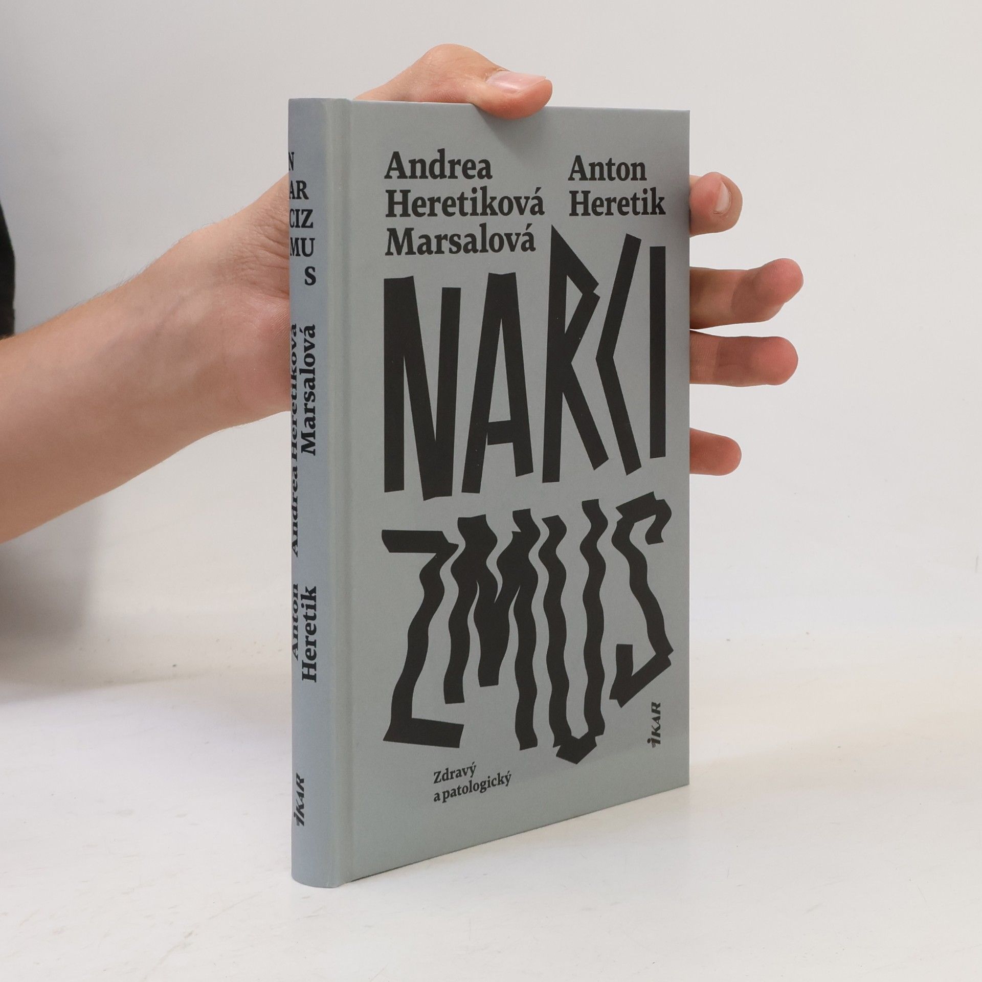 Andrea Heretiková Marsalová Narcizmus: Zdravý a patologický