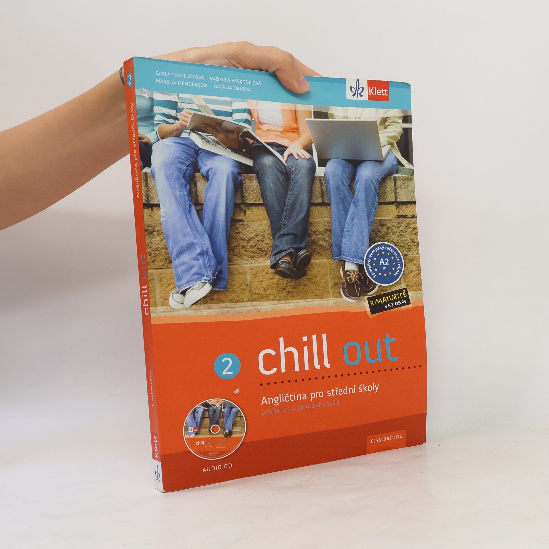 Carla Tkadlečková Chill out 2: angličtina pro střední školy. Učebnice a pracovní sešit