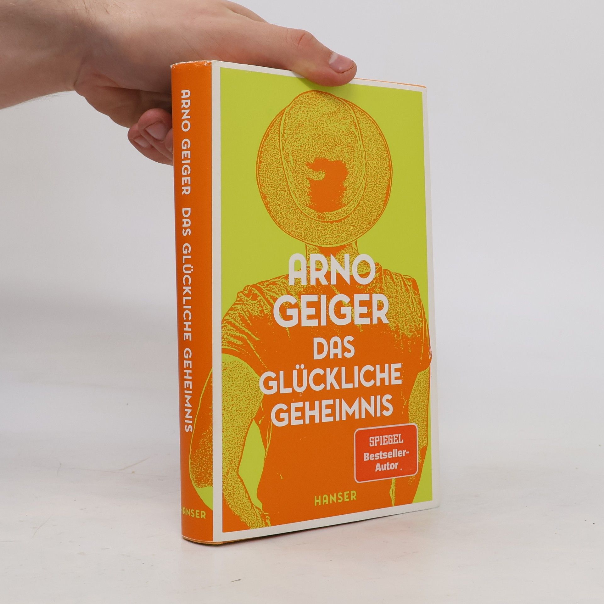 Arno Geiger Das glückliche Geheimnis