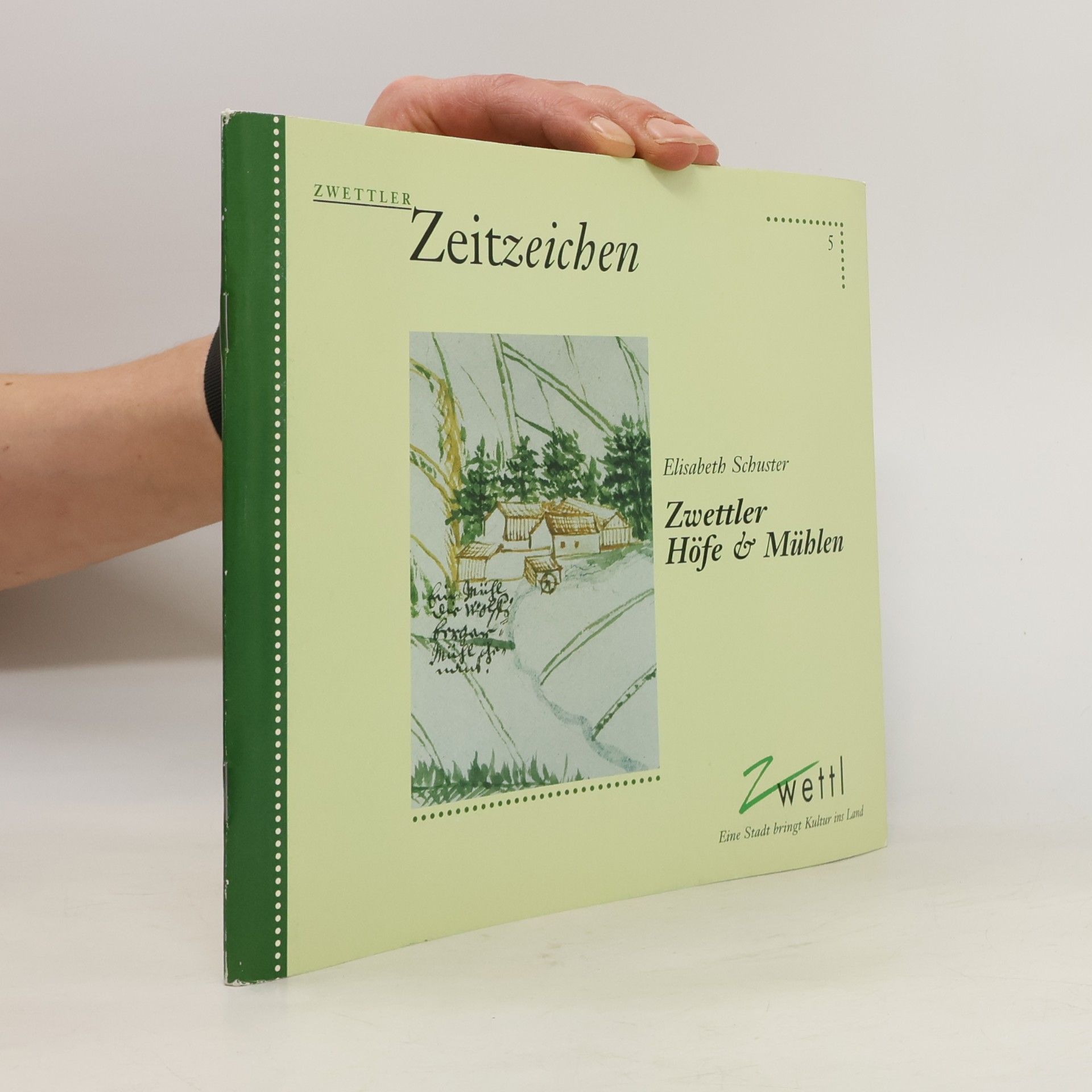 Elisabeth Schuster Zwettler Höfe & Mühlen