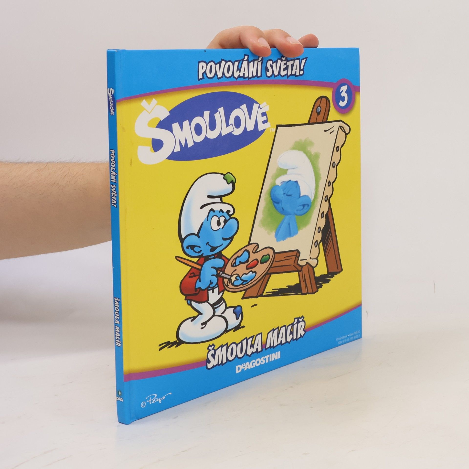 Iva Kořístková Šmoulové 3. Povolání světa! Šmoula malíř