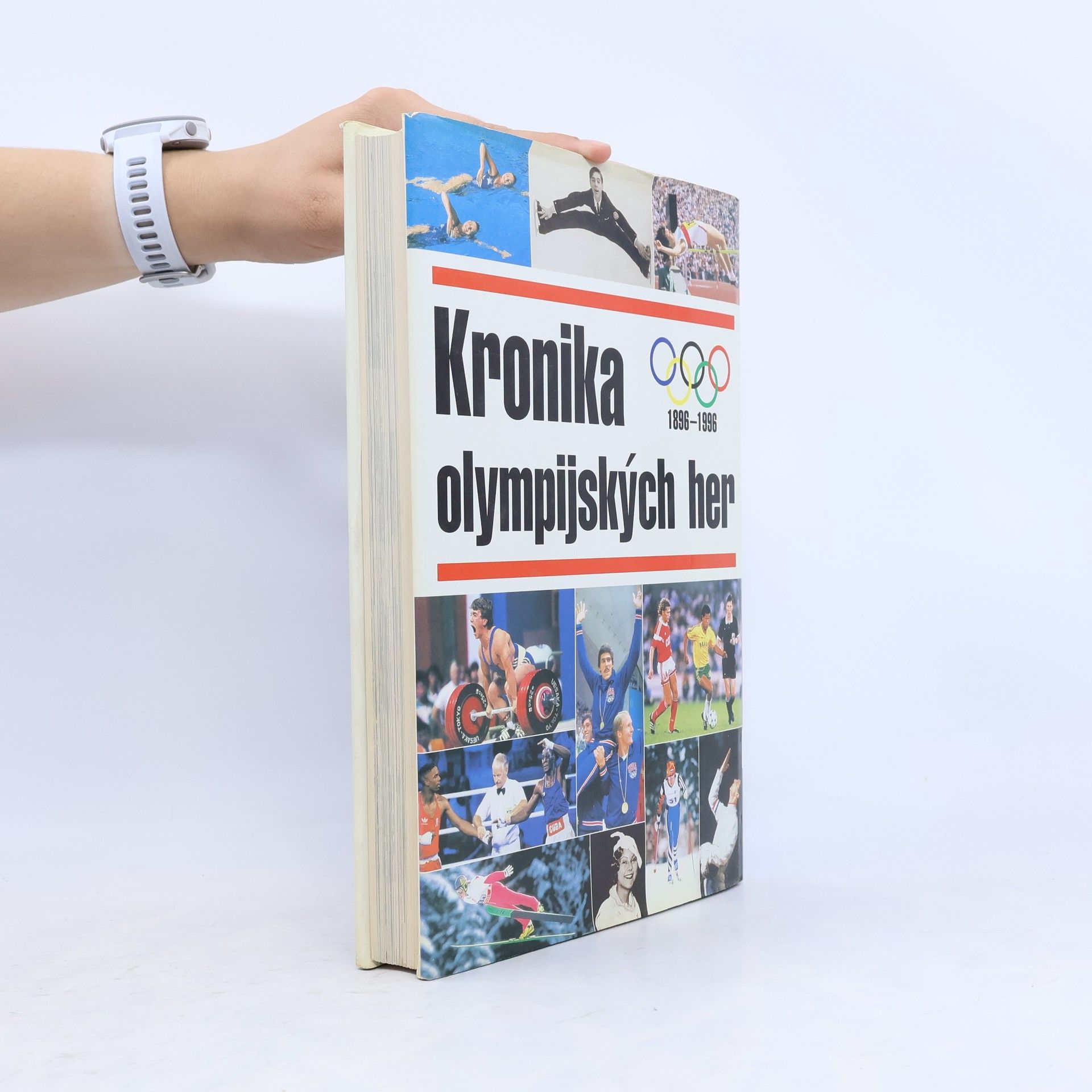 Various authors Kronika olympijských her 1896 - 1996