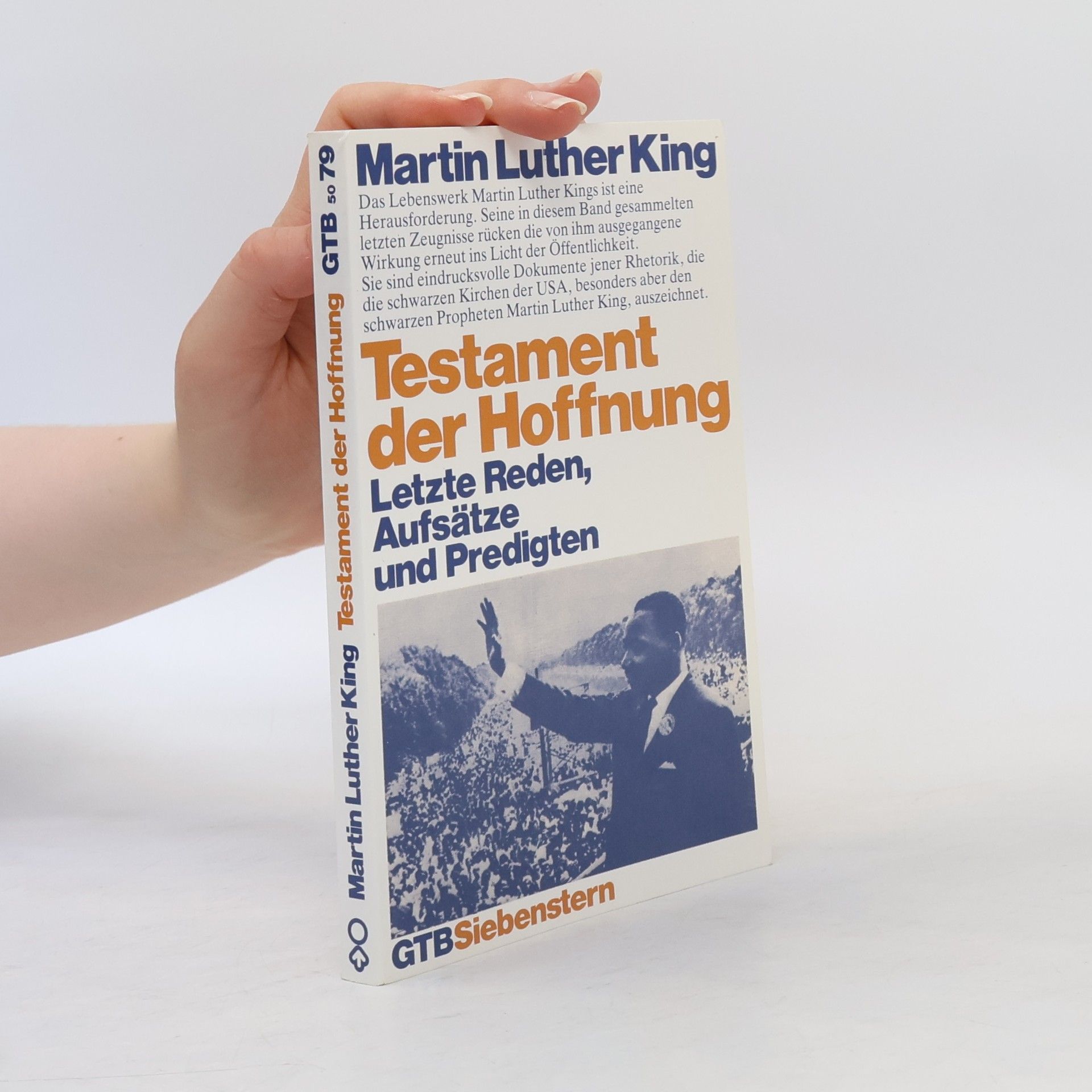 Martin Luther King Testament der Hoffnung. Letzte Reden, Aufsätze und Predigten.