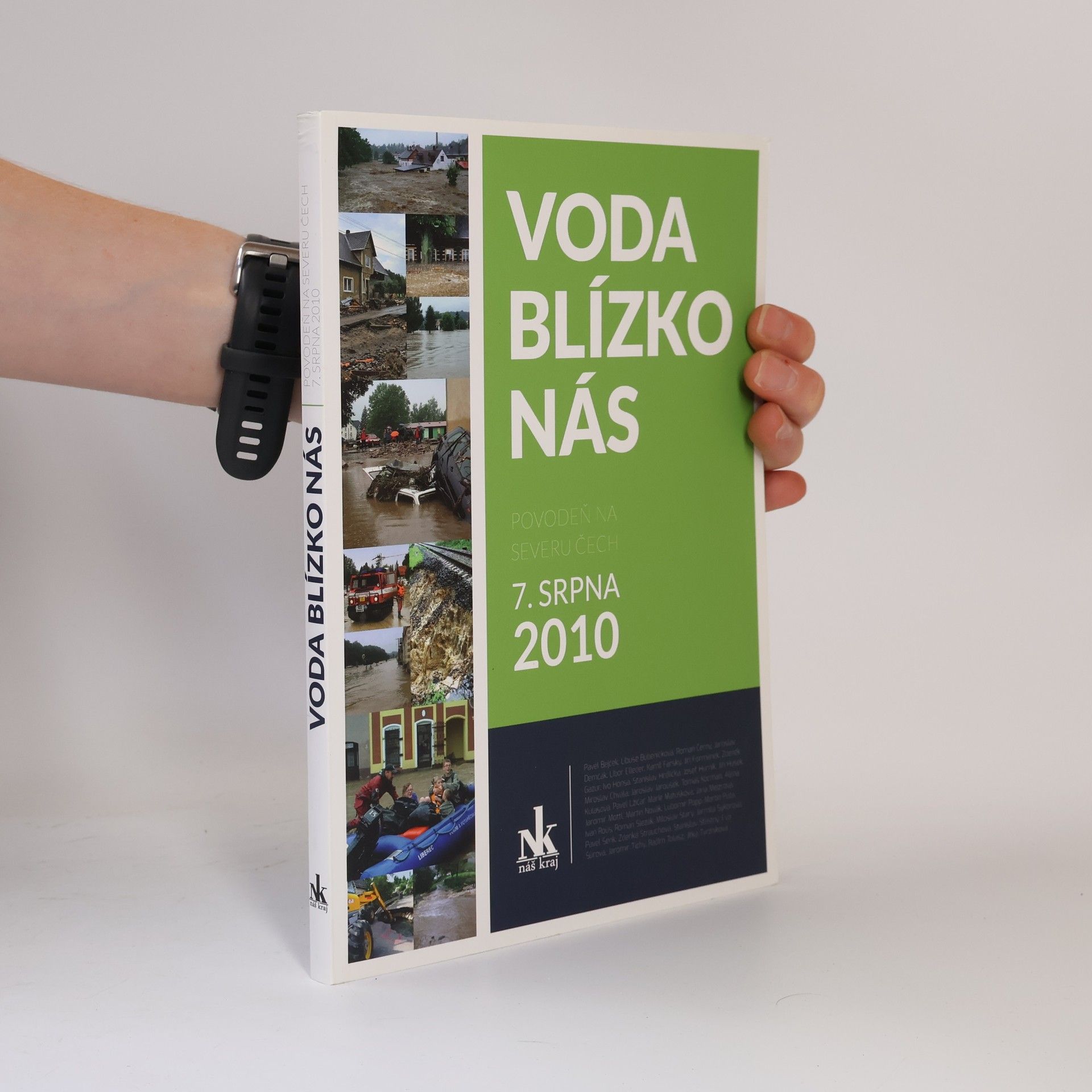 Kolektív autorov Voda blízko nás: povodeň na severu Čech 7. srpna 2010