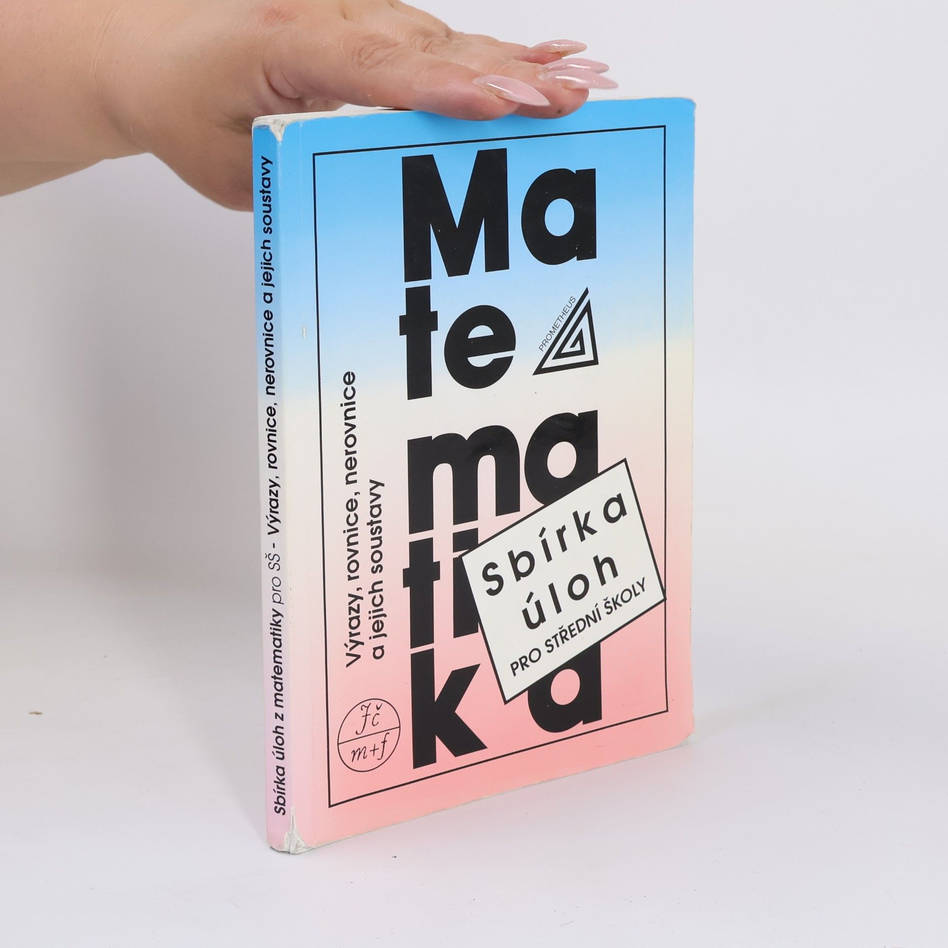 František Janeček Sbírka úloh z matematiky pro střední školy