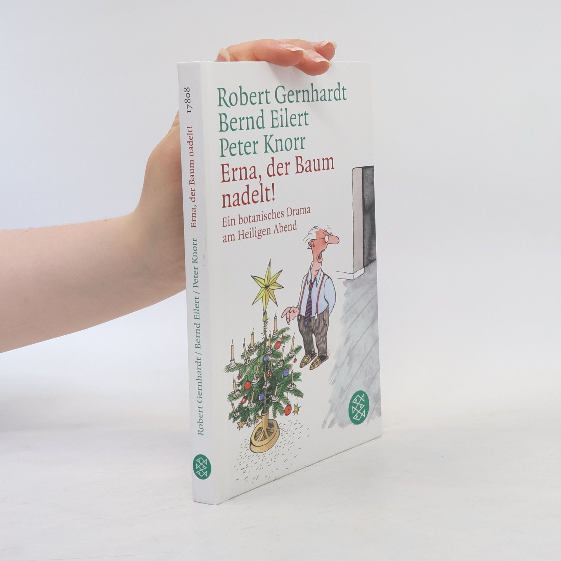 Robert Gernhardt Erna, der Baum nadelt!