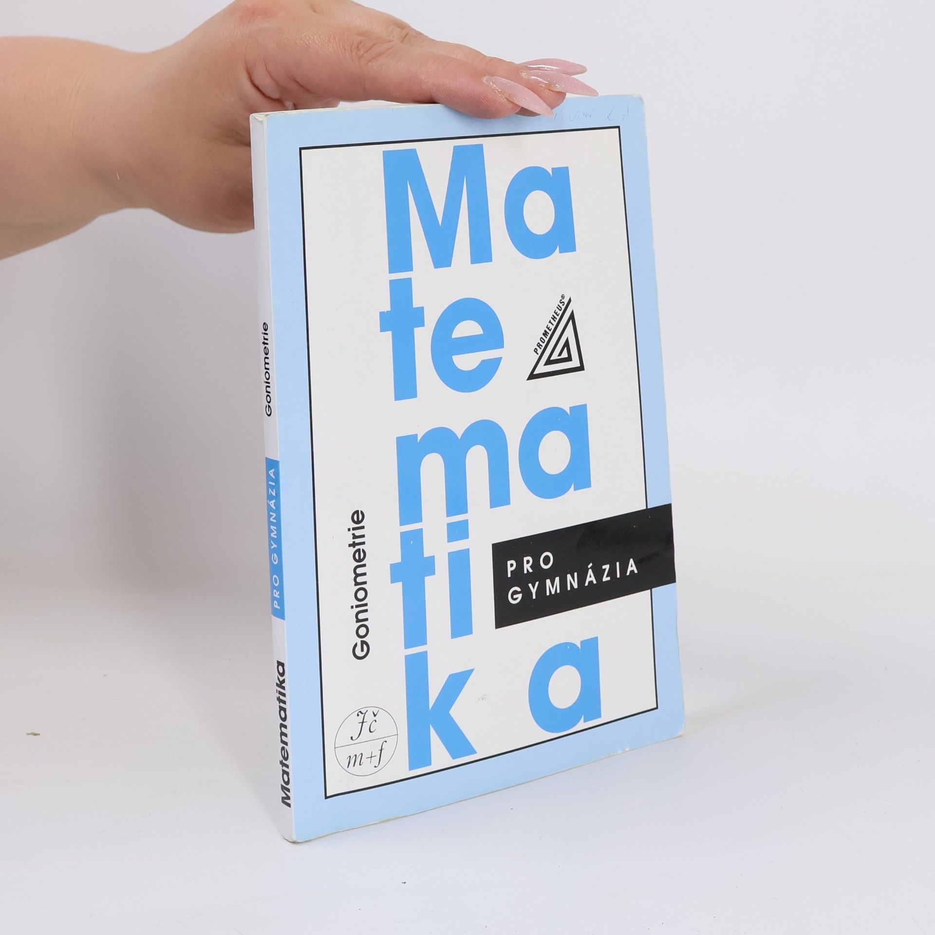 Oldřich Odvárko Matematika pro gymnázia. Goniometrie