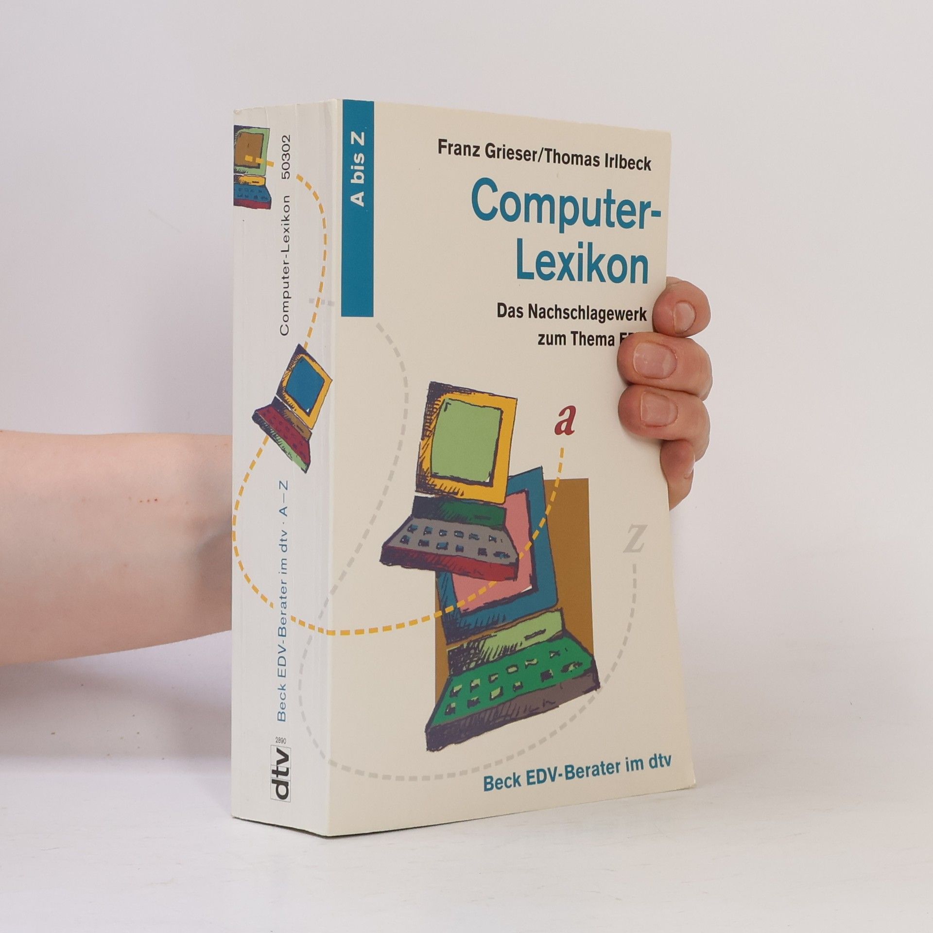 Franz Grieser Computer-Lexikon : das Nachschlagwerk zum Thema EDV
