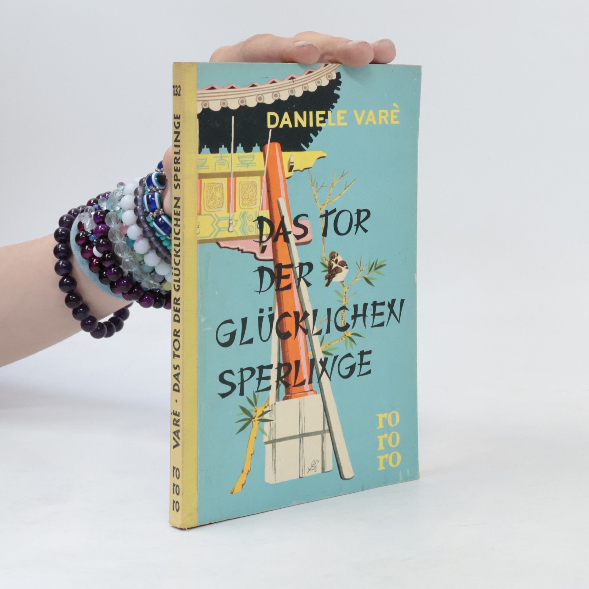 Daniele Varè Das Tor der glücklichen Sperlinge