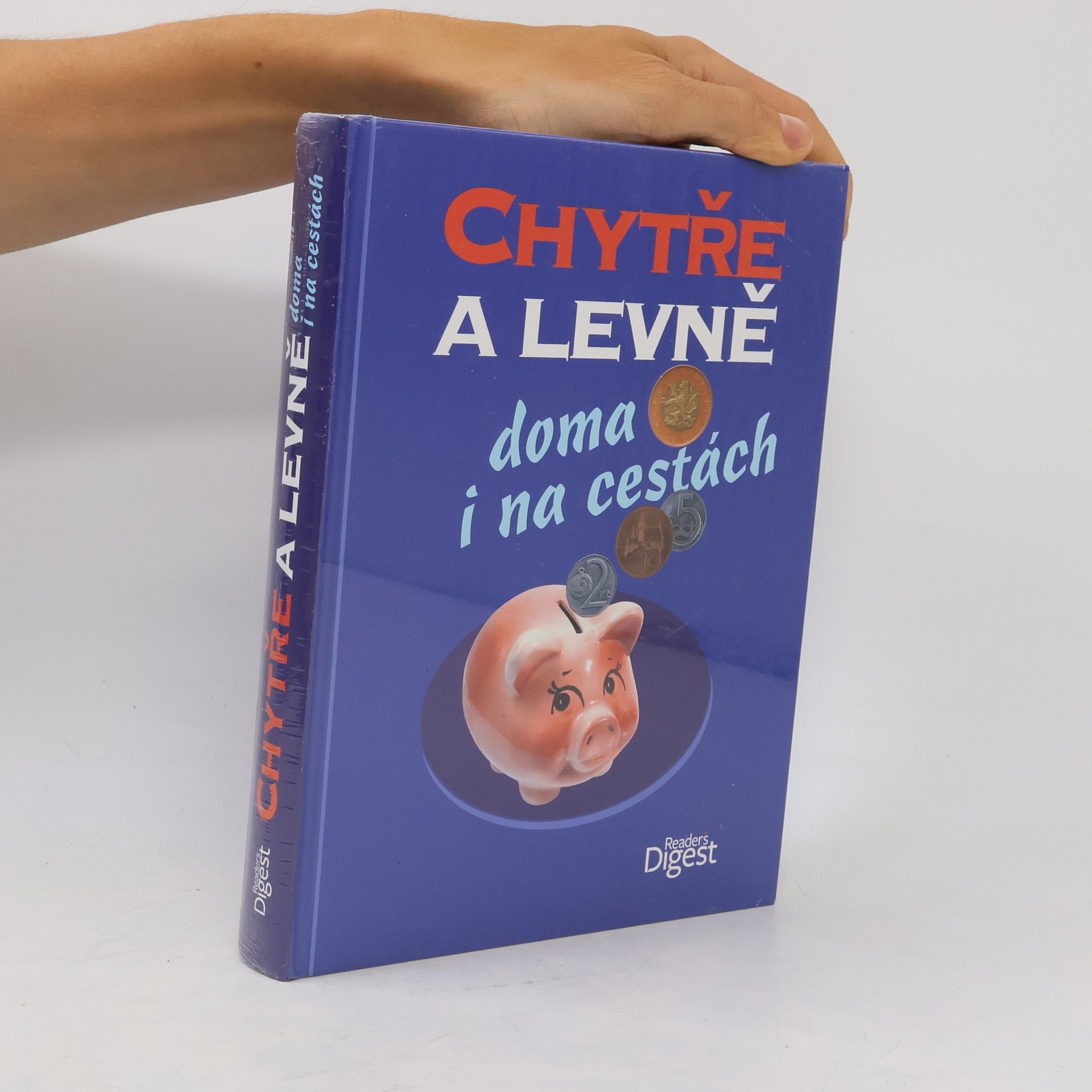 Various authors Chytře a levně doma i na cestách