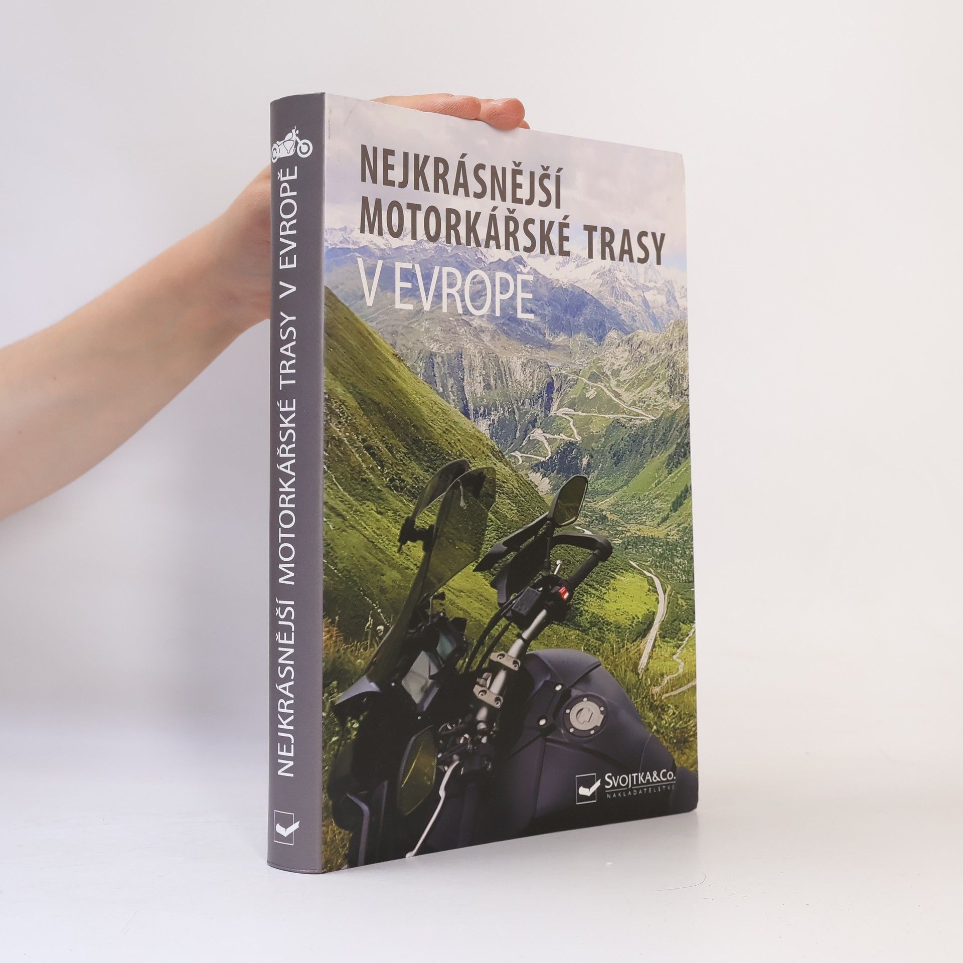 Kolektiv autorů Nejkrásnější motorkářské trasy v Evropě