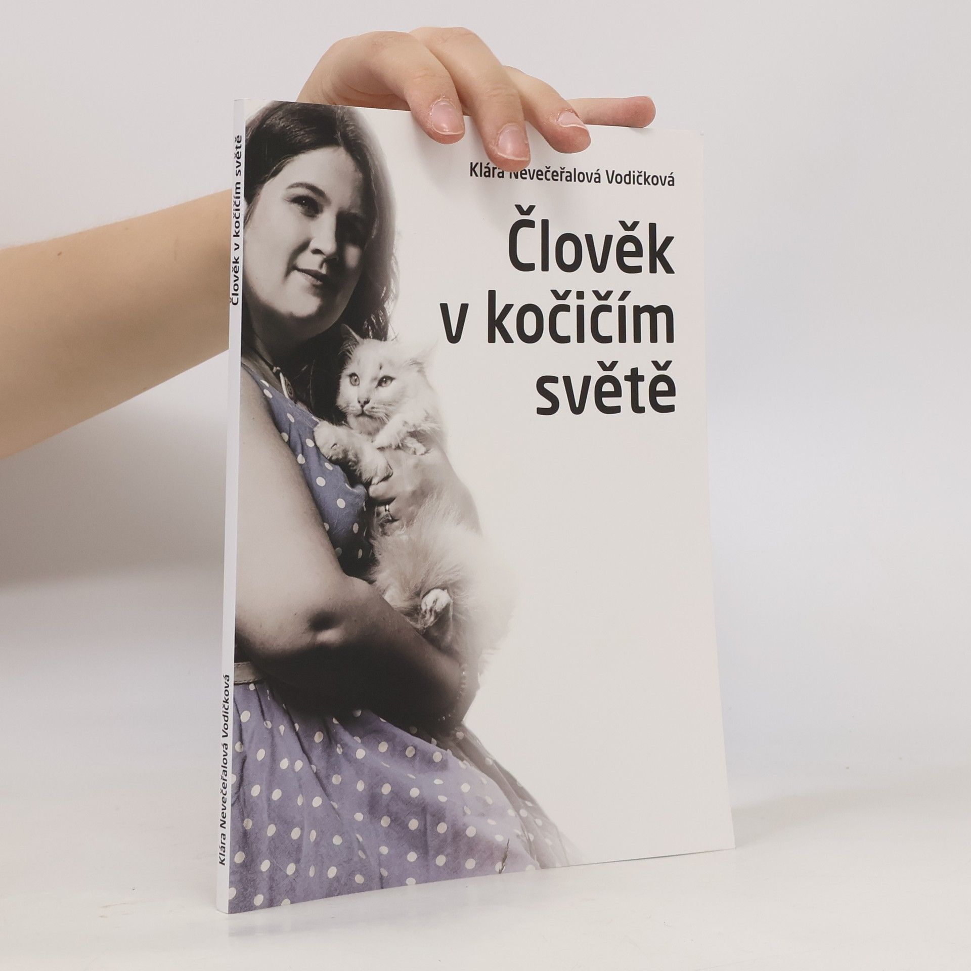 Klára Nevečeřalová Vodičková Člověk v kočičím světě