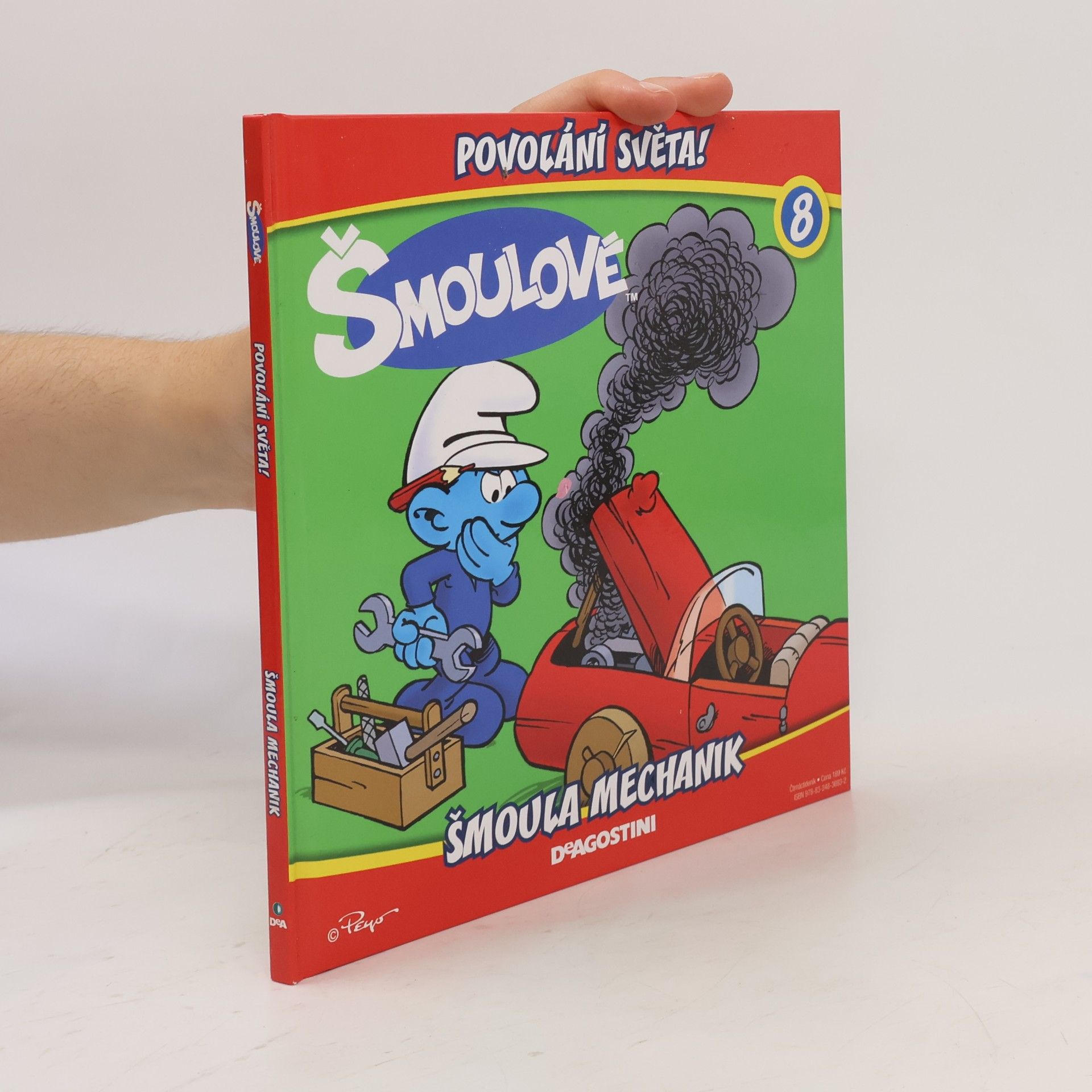 Iva Kořístková Šmoulové 8. Povolání světa! Šmoula mechanik