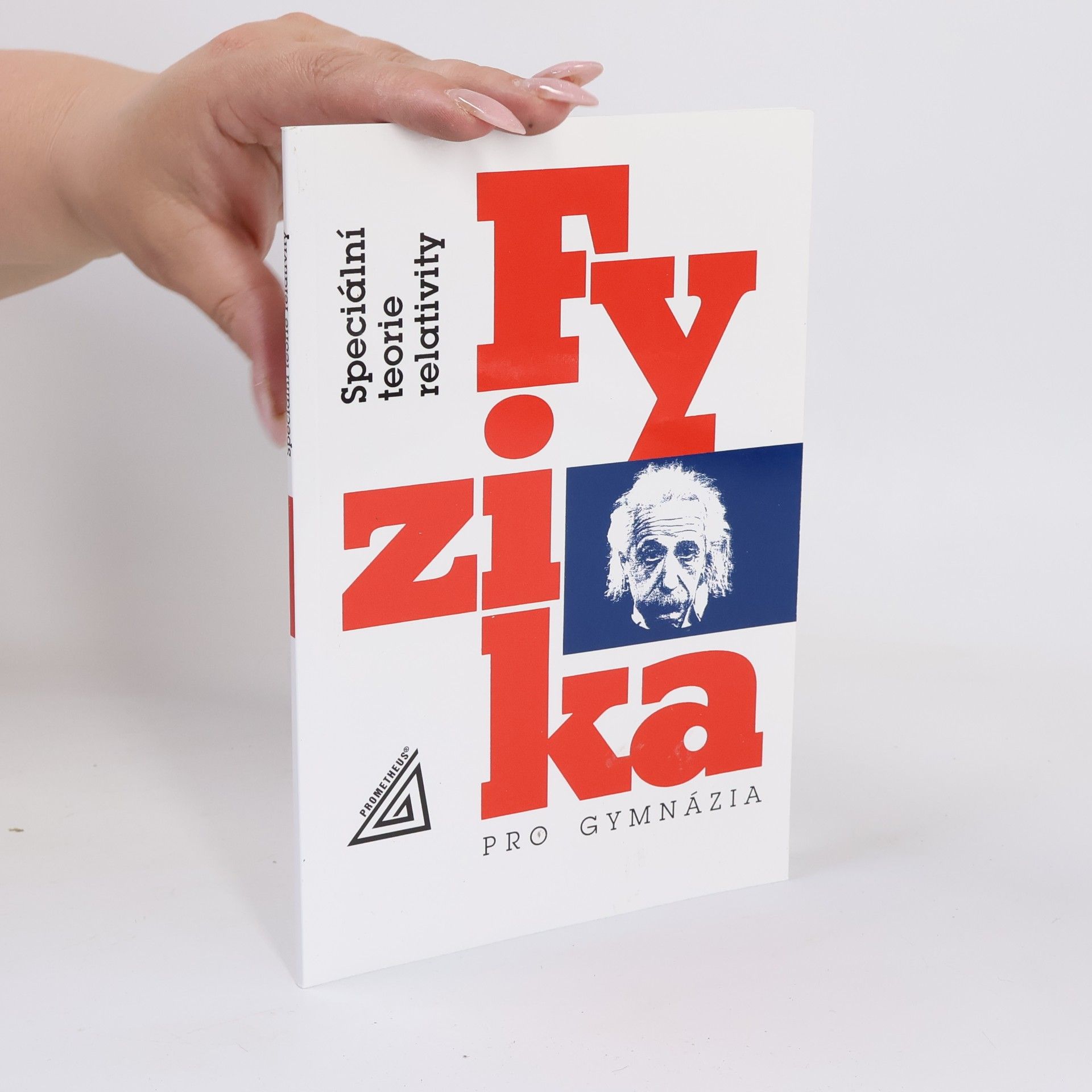 Karel Bartuška Fyzika pro gymnázia: Speciální teorie relativity