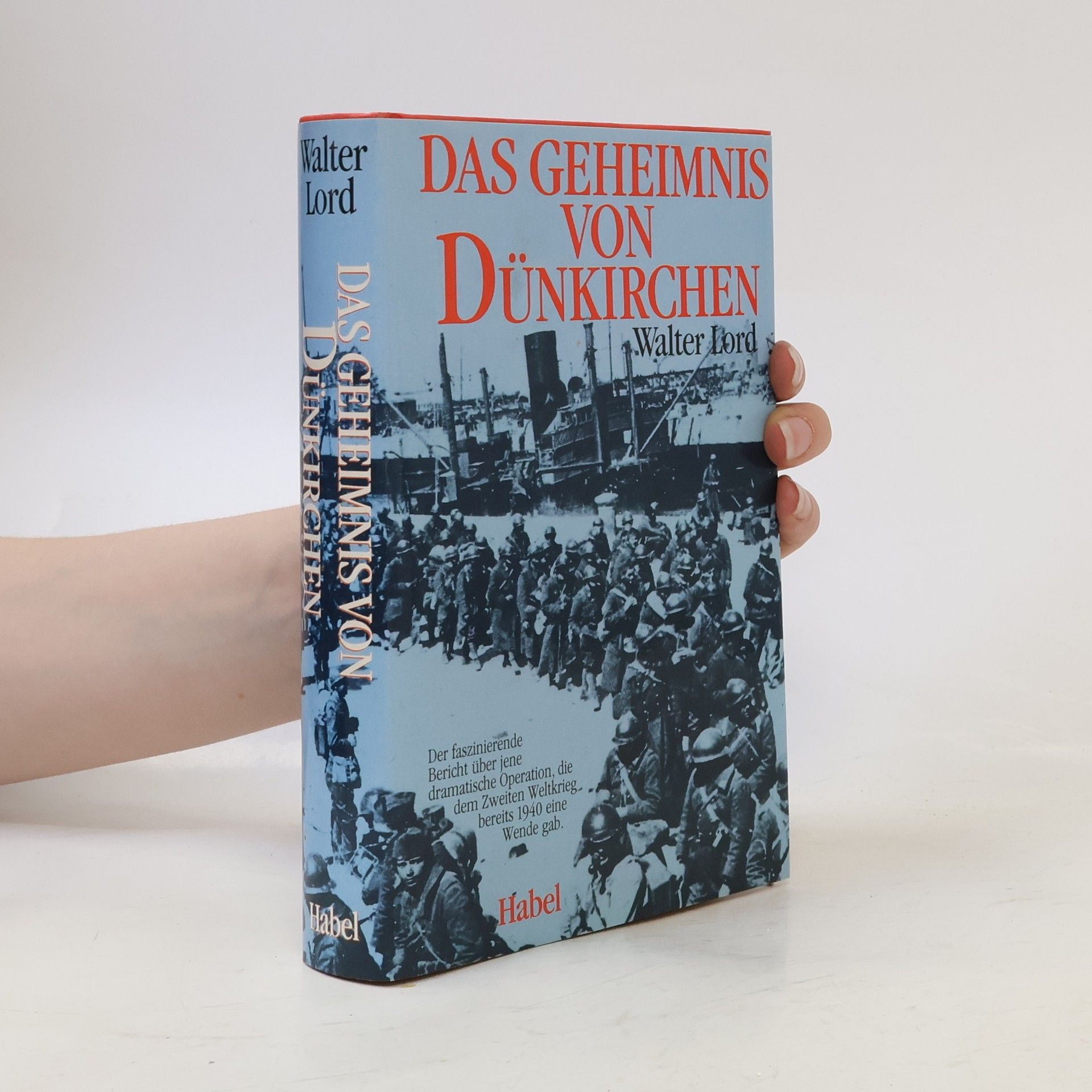 Walter Lord Das Geheimnis von Dünkirchen