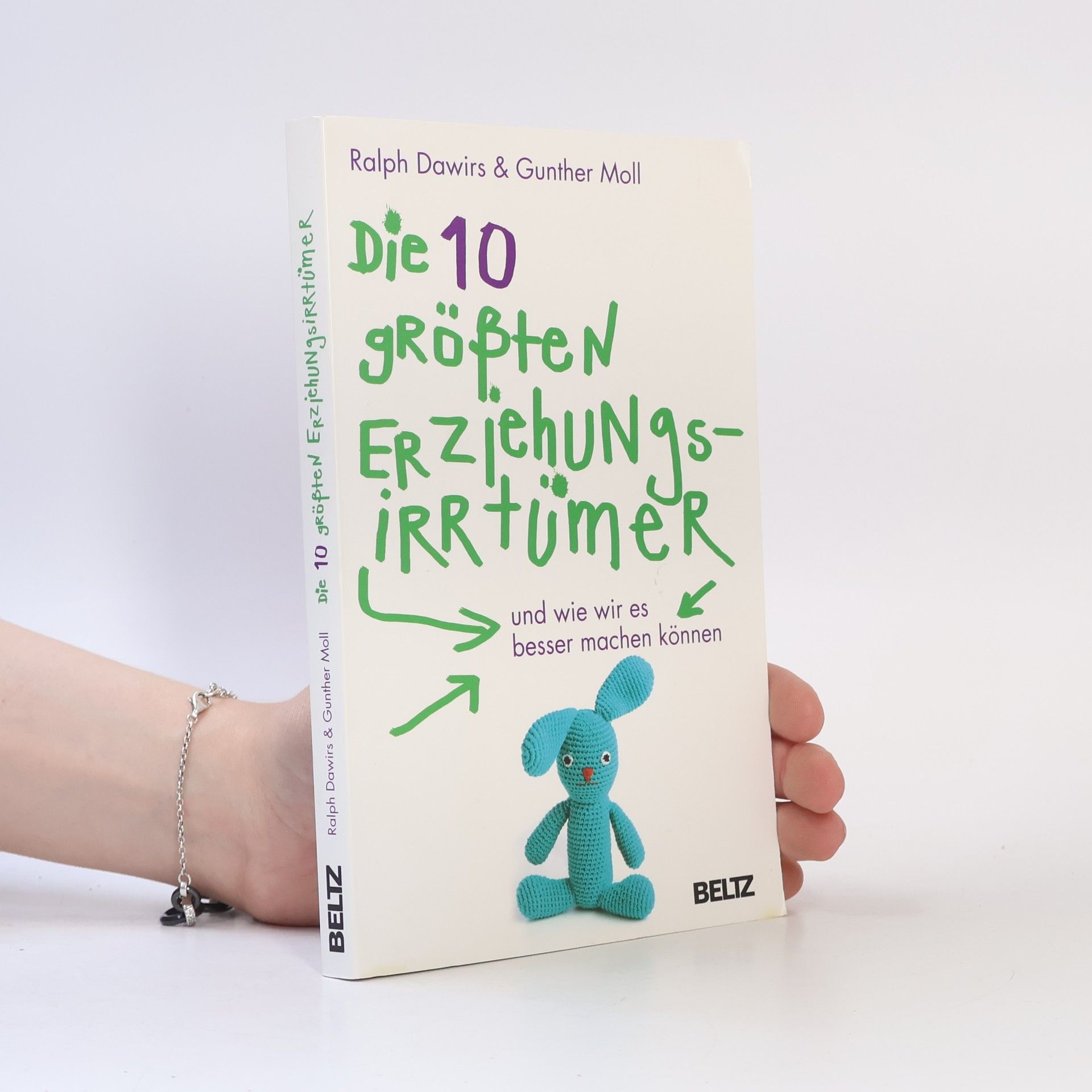 Ralph Dawirs Die 10 größten Erziehungsirrtümer und wie wir es besser machen können