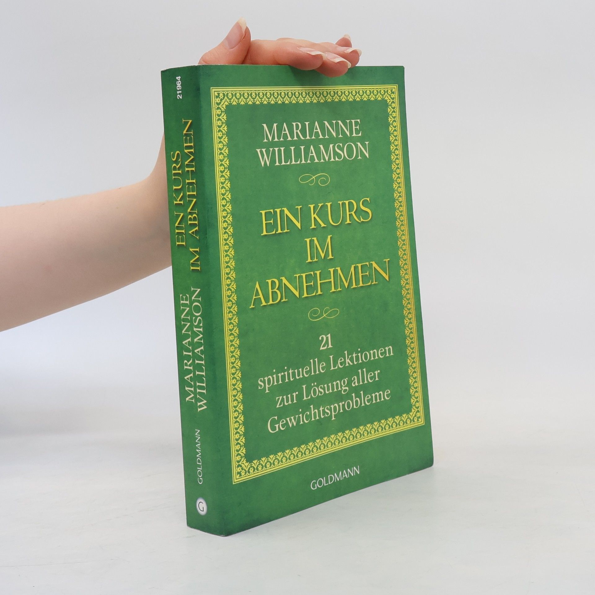 Marianne Williamson Ein Kurs im Abnehmen