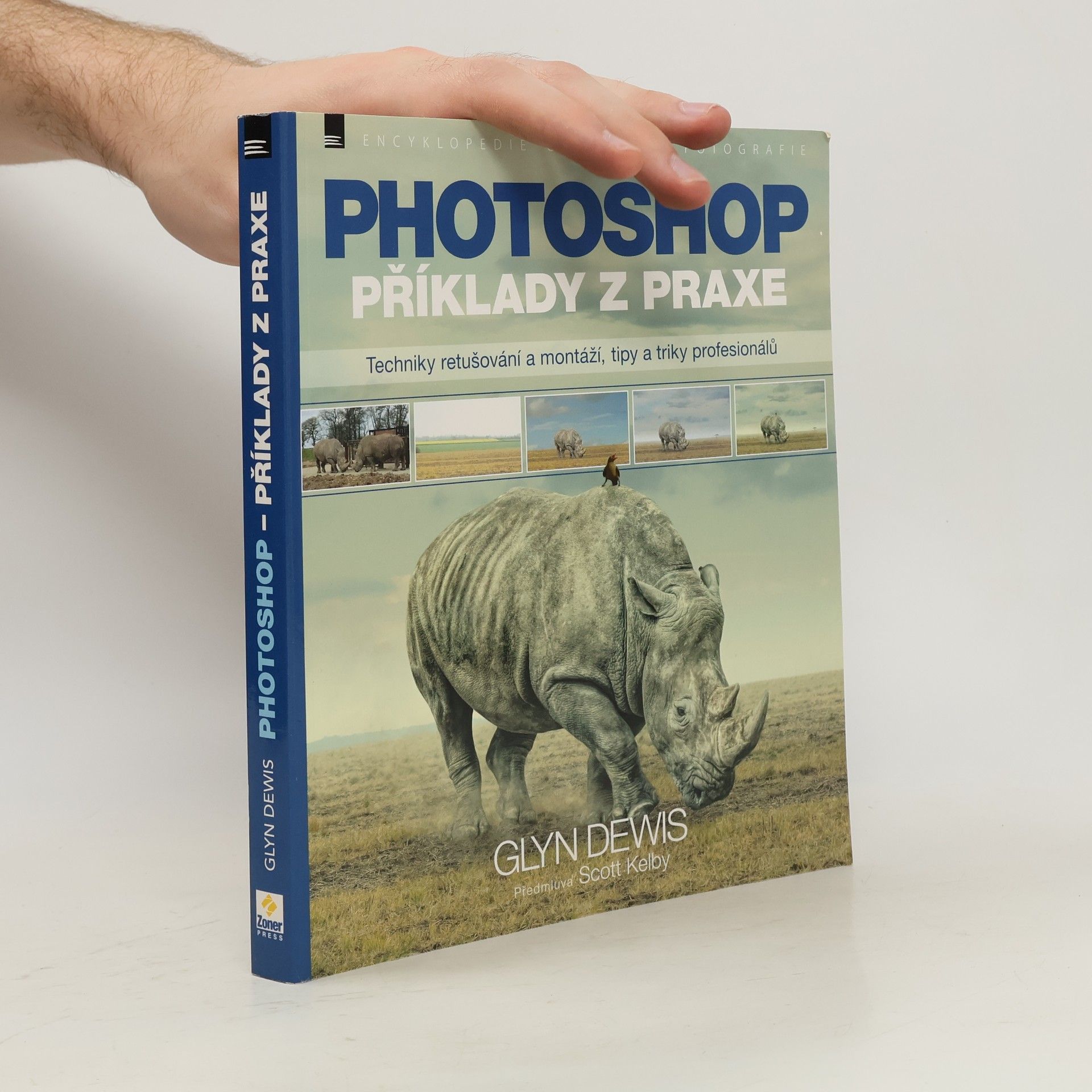 Glyn Dewis Photoshop : příklady z praxe : techniky retušování a montáží, tipy a triky profesionálů