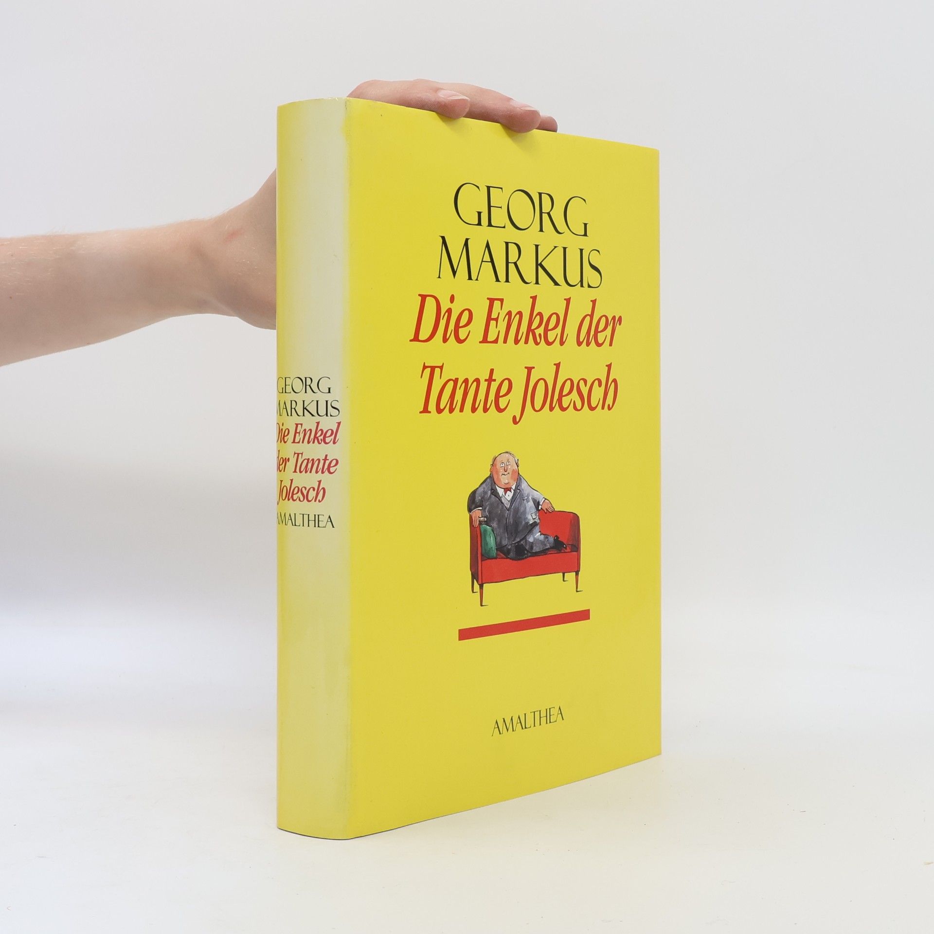 Georg Markus Die Enkel der Tante Jolesch