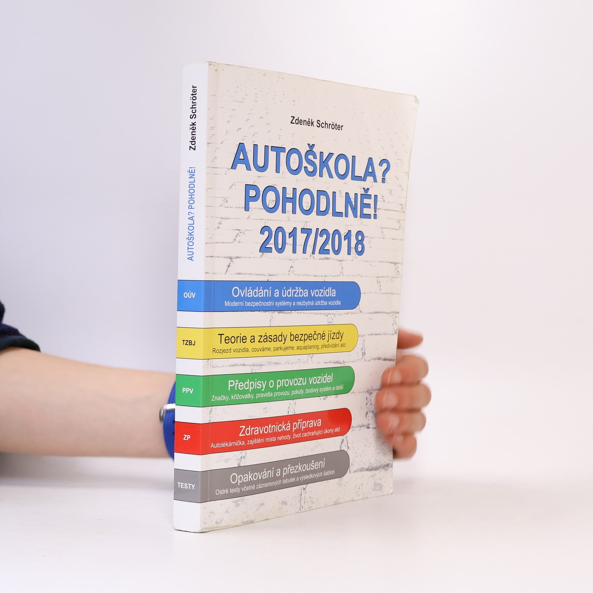 Zdeněk Schröter Autoškola? Pohodlně! : 2017-2018