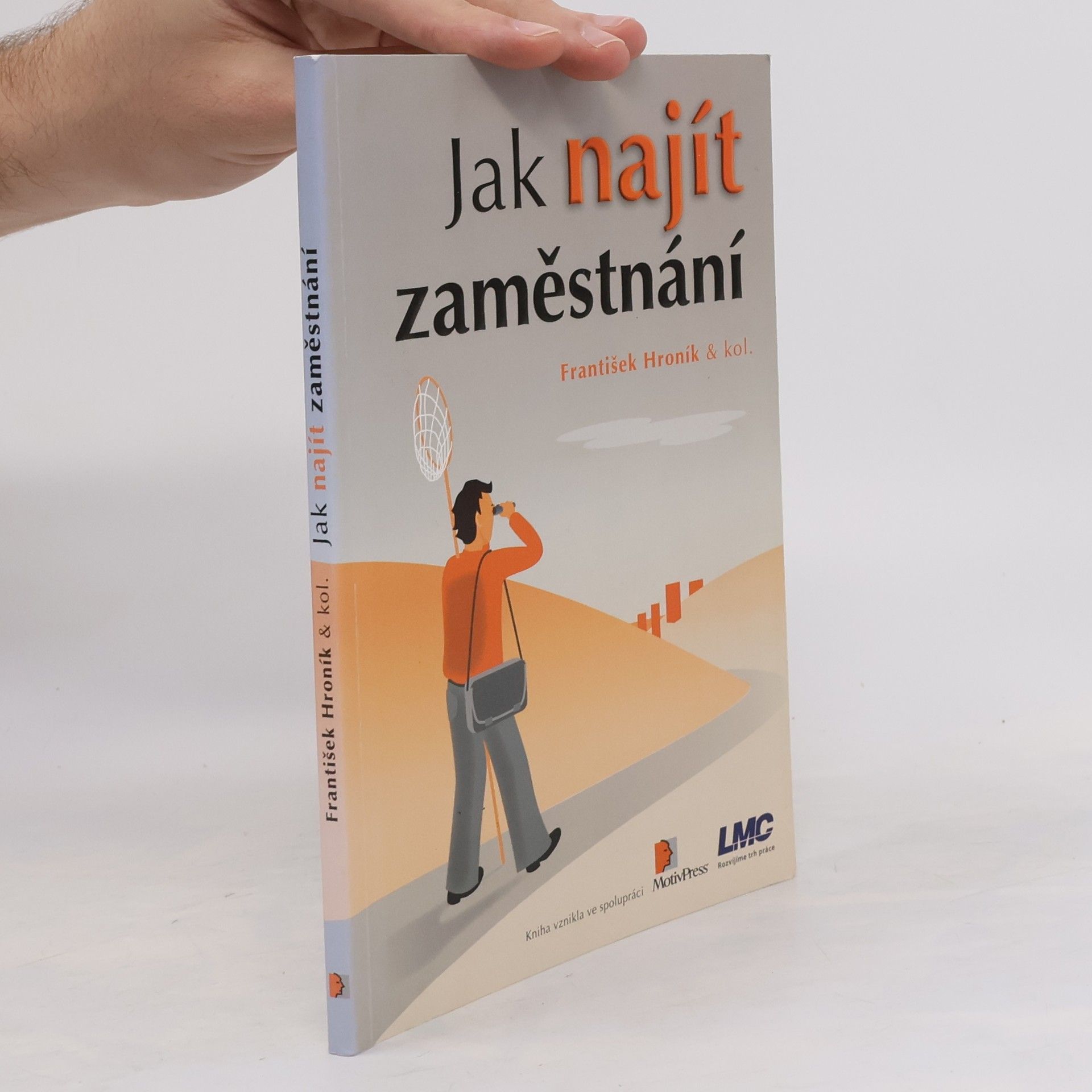 František Hroník Jak najít zaměstnání