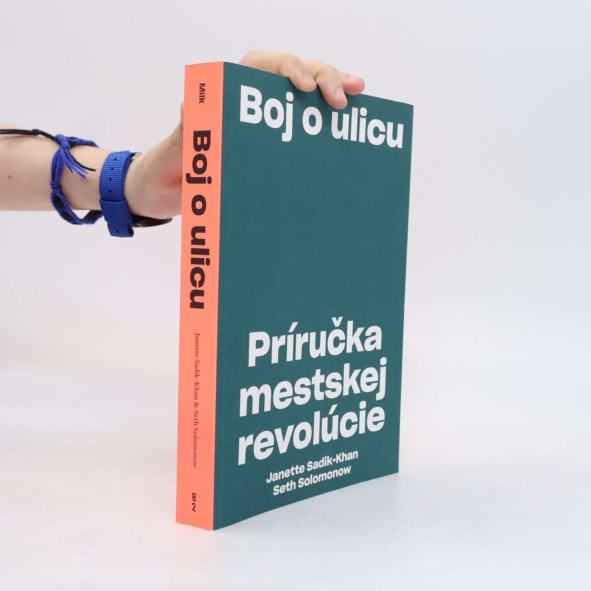 Janette Sadik-Khan Boj o ulicu. Príručka mestskej revolúcie