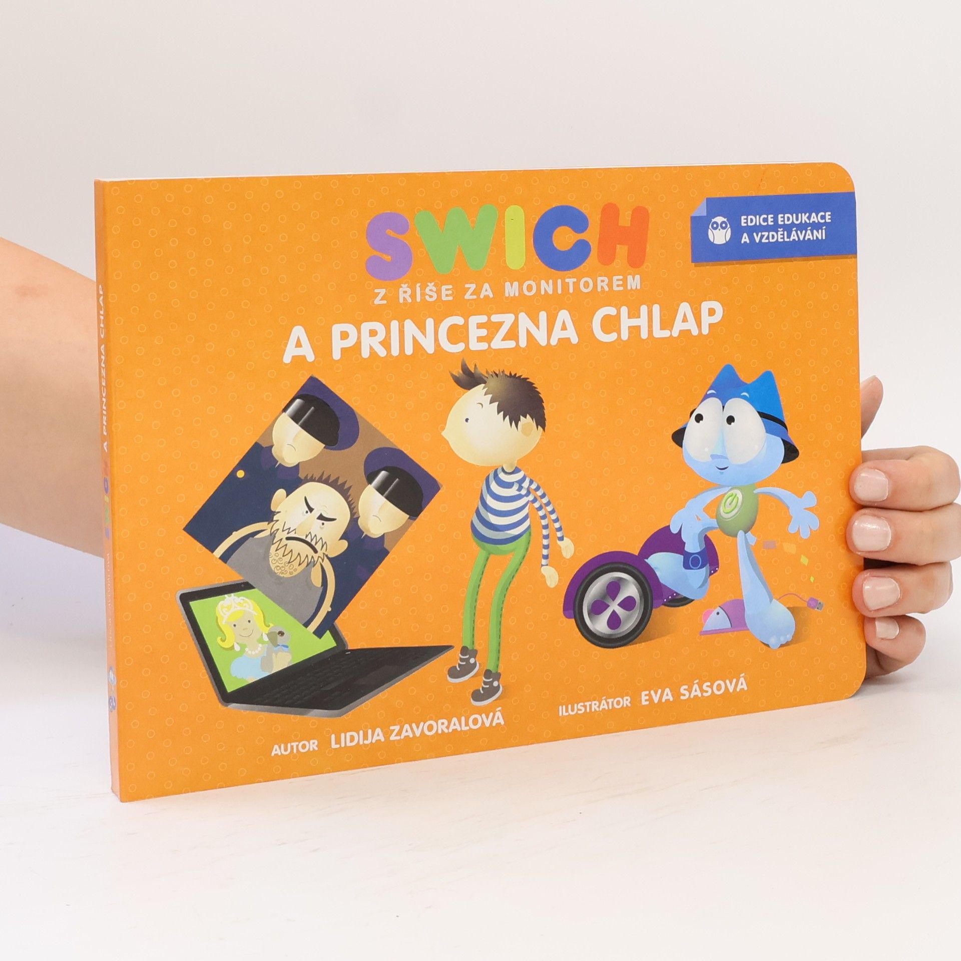 Lidija Zavoralová Swich z říše za monitorem a princezna chlap