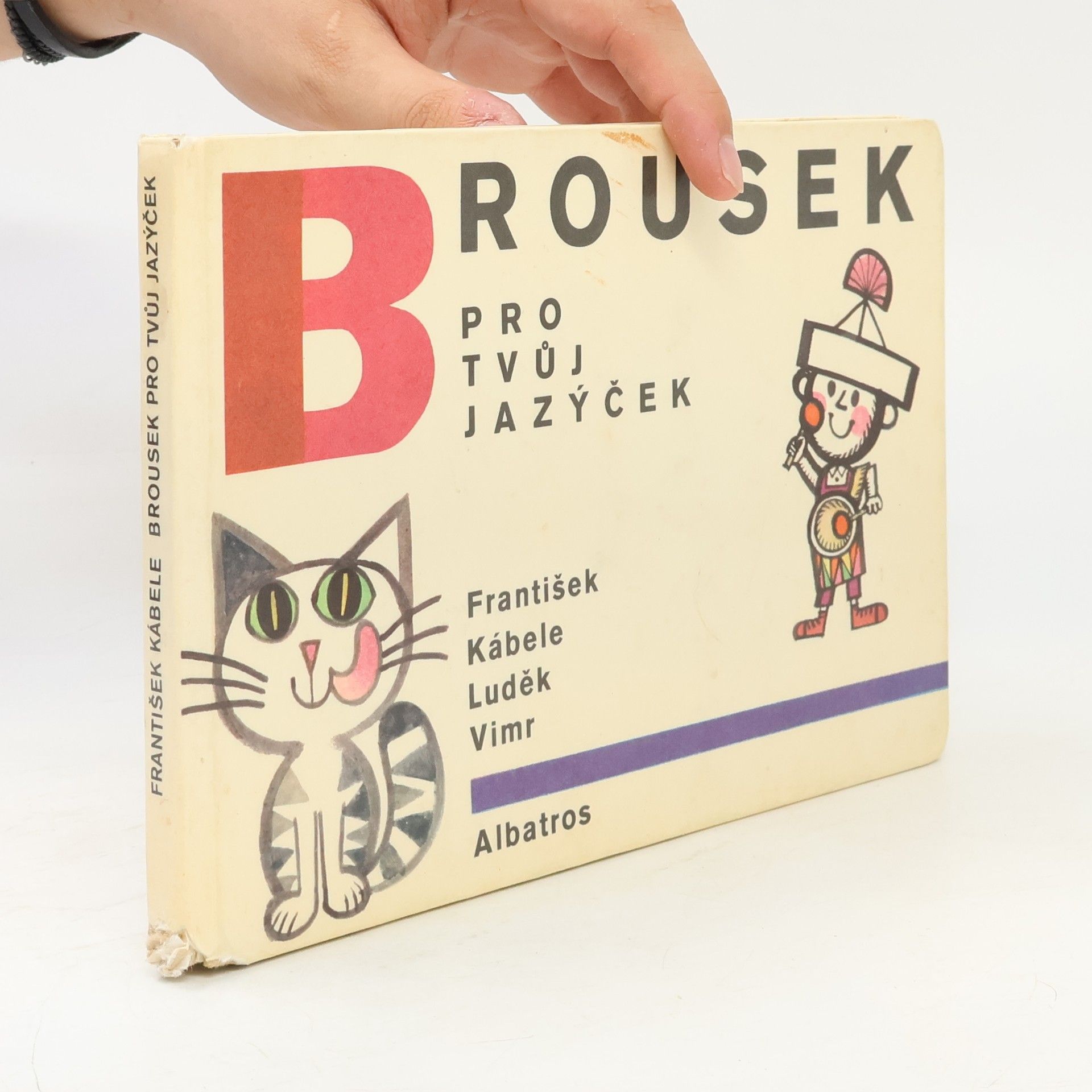 František Kábele Brousek pro tvůj jazýček